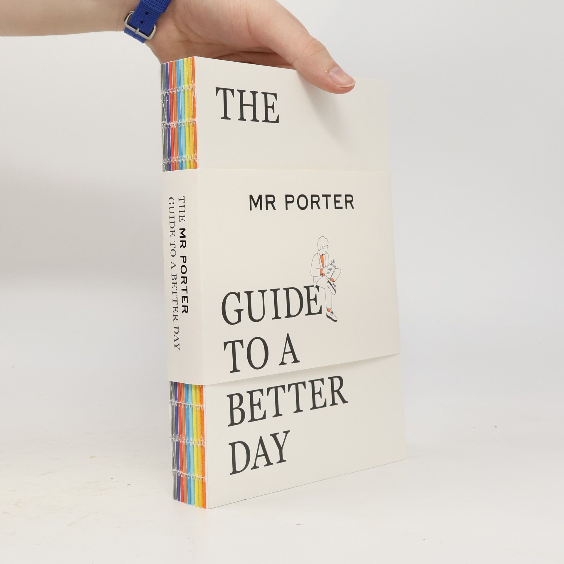 Jeremy Langmead The MR PORTER Guide to a Better Day