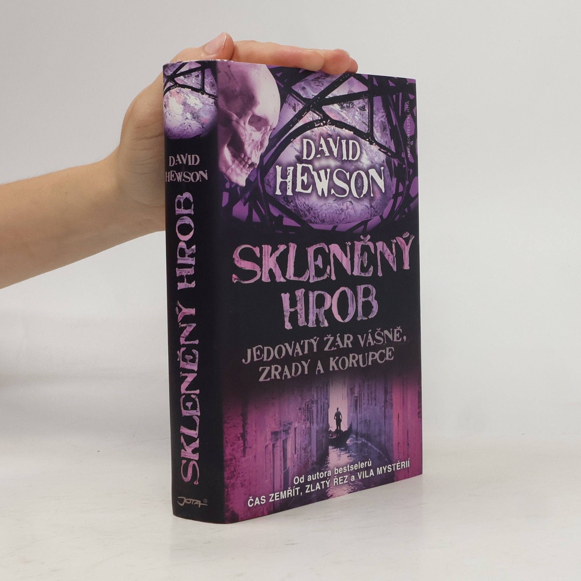David Hewson Skleněný hrob. Jedovatý žár vášně, zrady a korupce