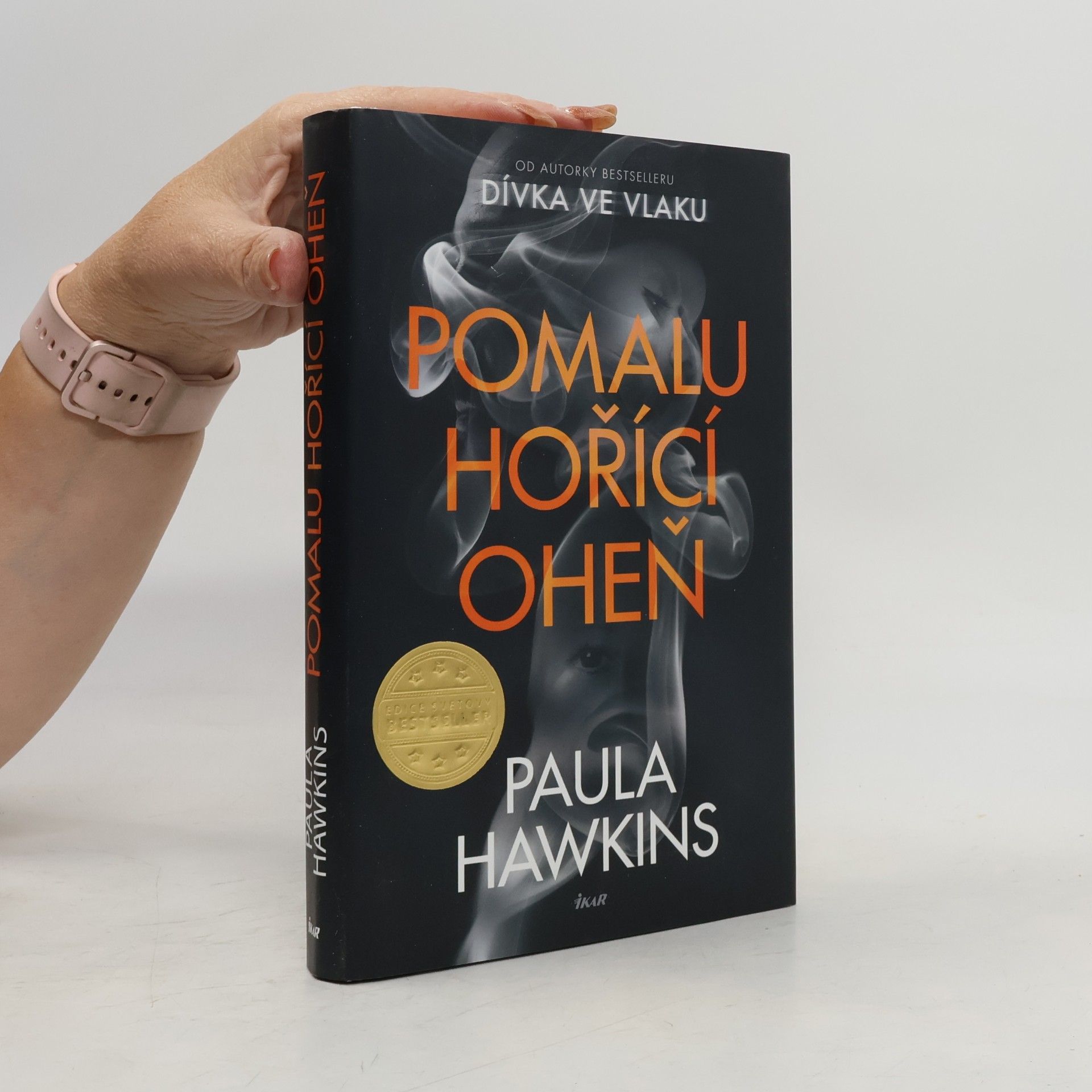 Paula Hawkinsová Pomalu hořící oheň