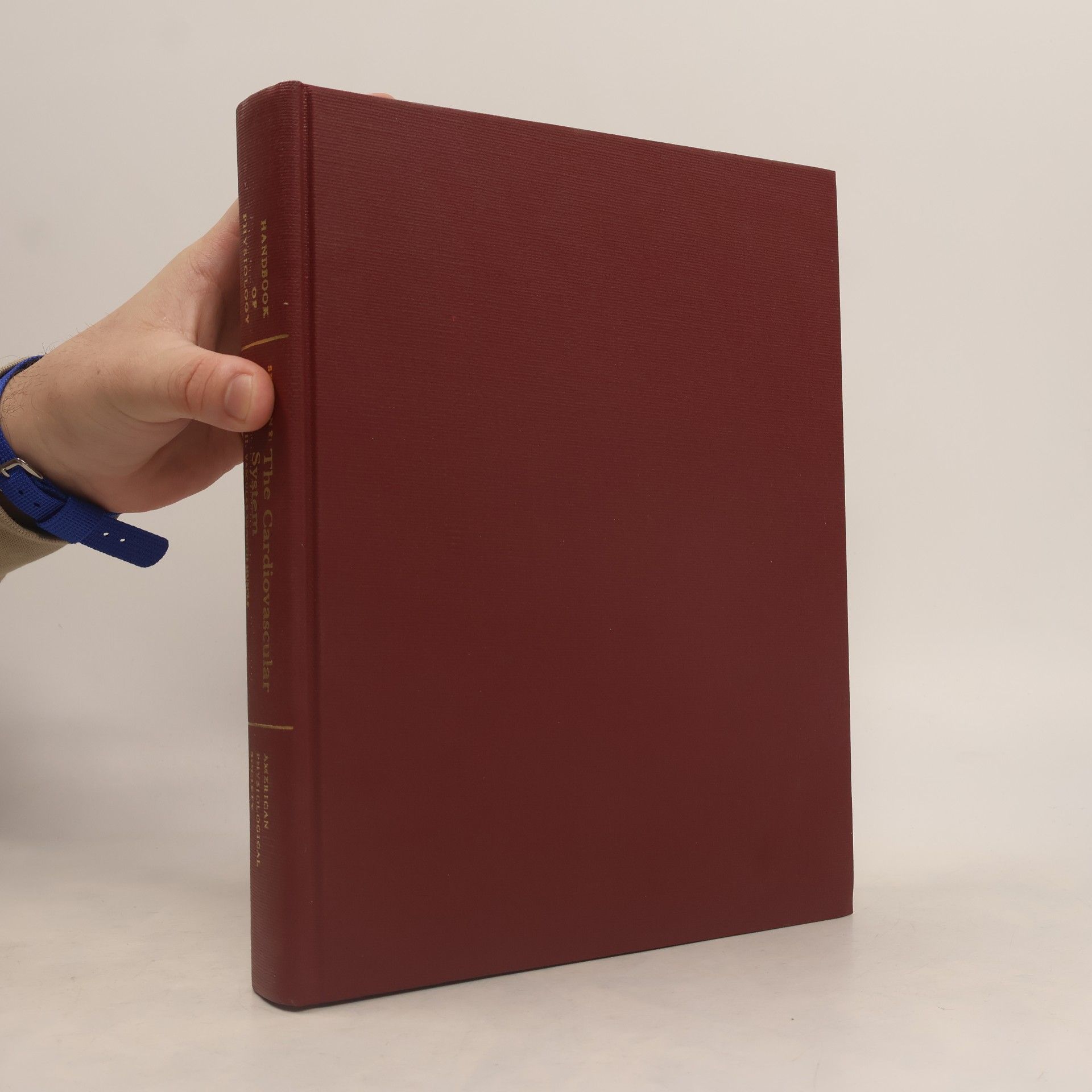 Kolektiv autorů Handbook of Physiology. Section 2