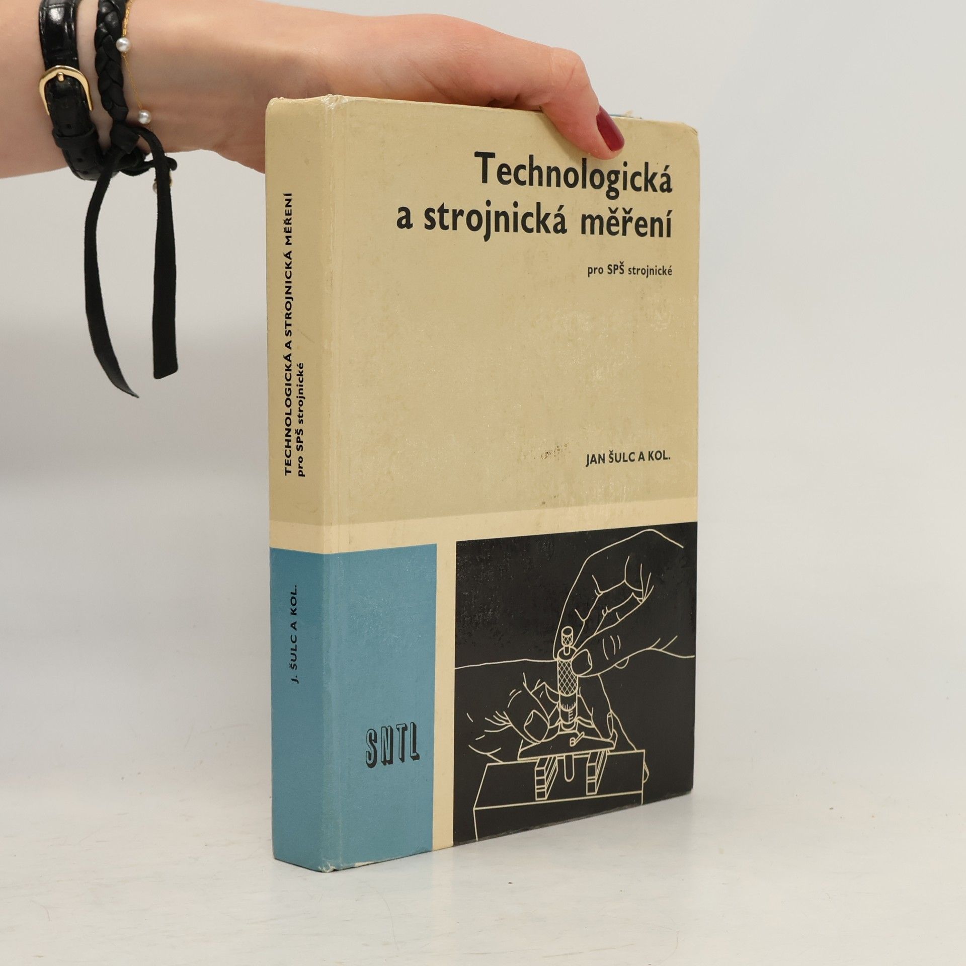 Jan Šulc Technologická a strojírenská měření