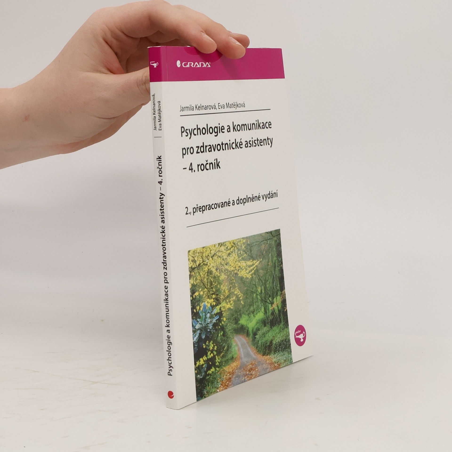 Jarmila Kelnarová Psychologie a komunikace pro zdravotnické asistenty - 4. ročník