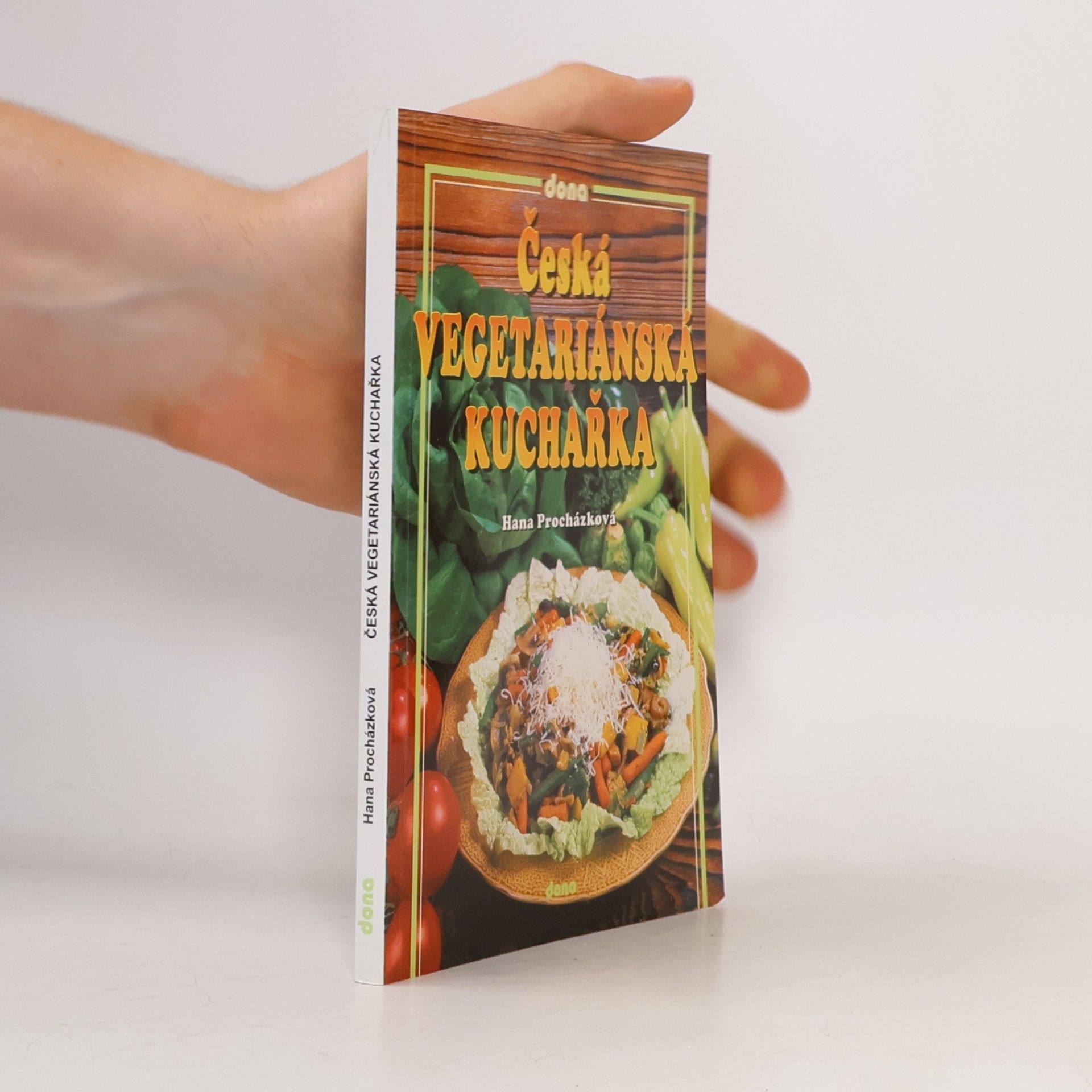 Hana Procházková Česká vegetariánská kuchařka