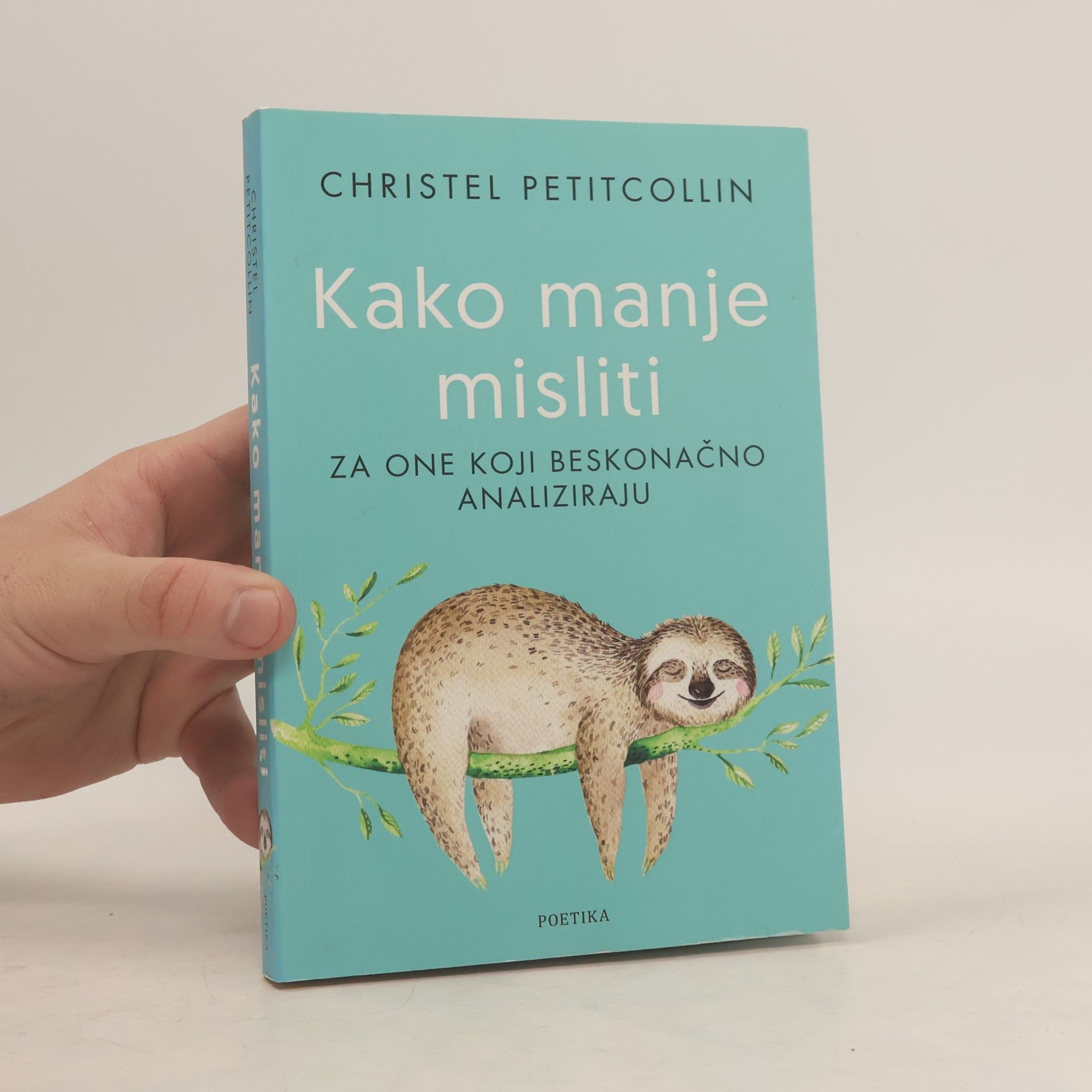Christel Petitcollin Kako manje misliti