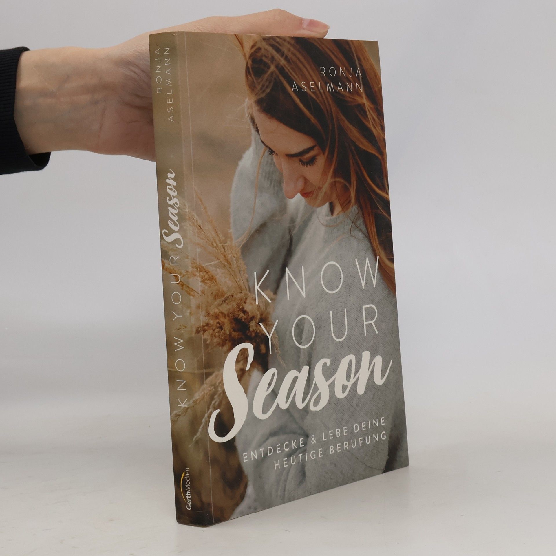 Ronja Aselmann Know your Season - entdecke & lebe deine heutige Berufung