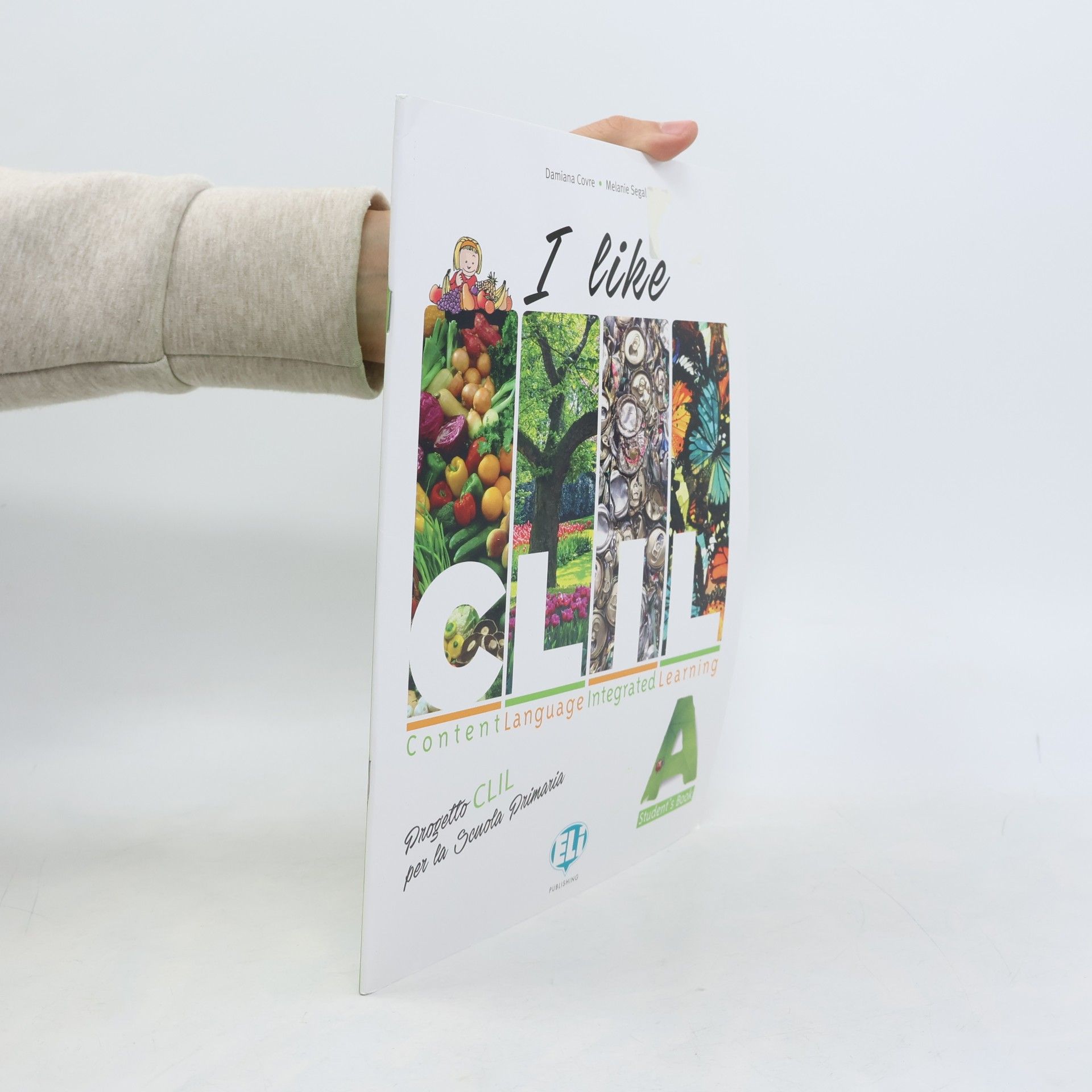 Melanie Segal I Like CLIL. Vol. A