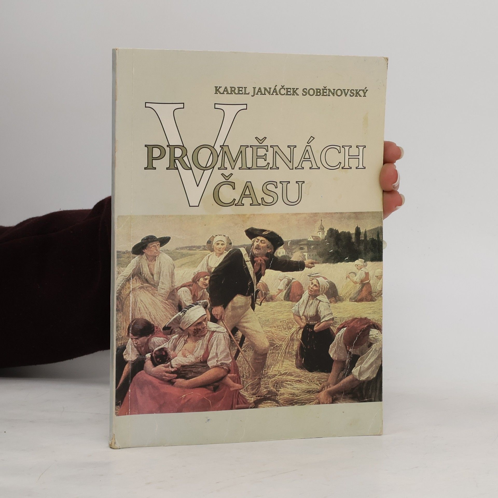 Karel Janáček Soběnovský V proměnách času