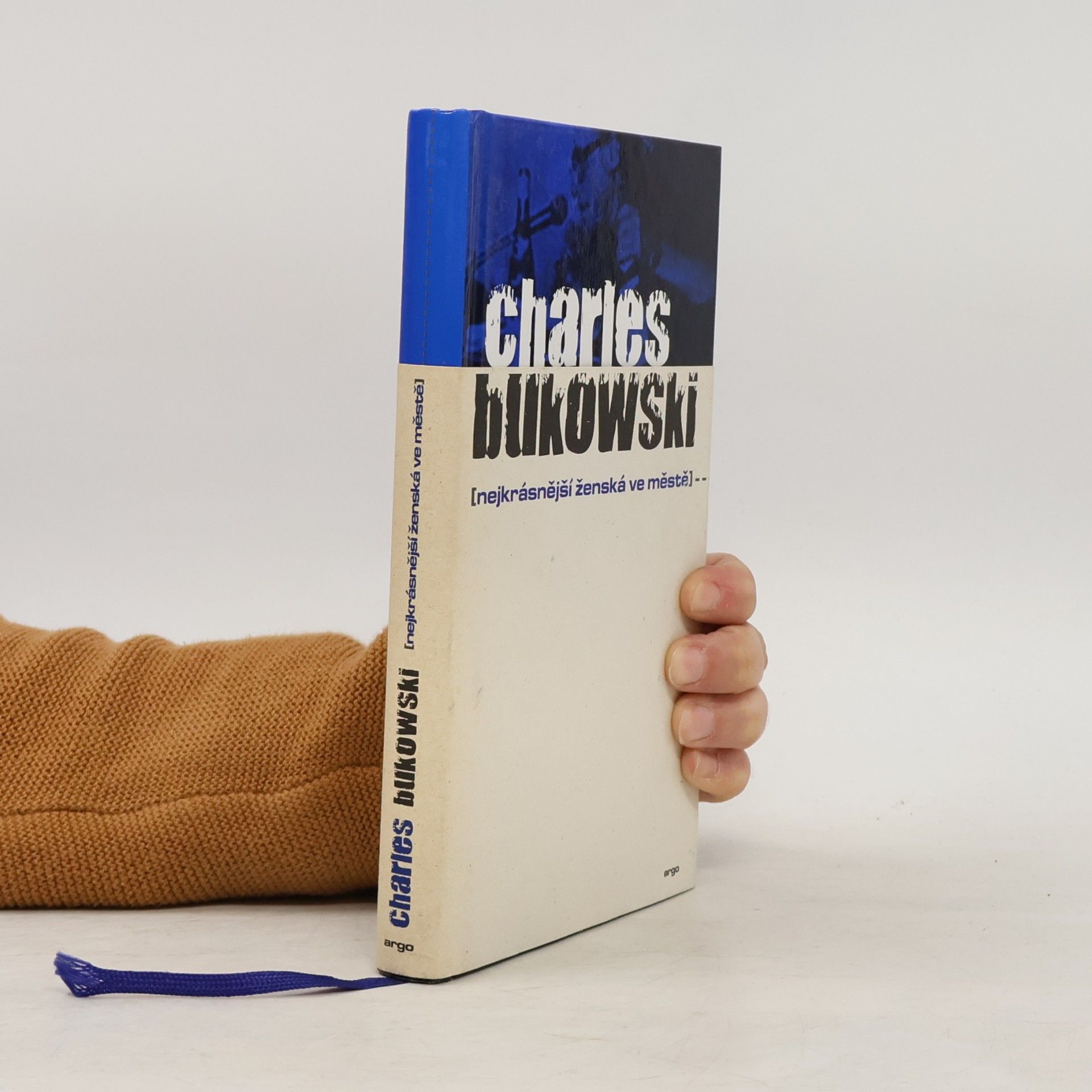 Charles Bukowski Nejkrásnější ženská ve městě