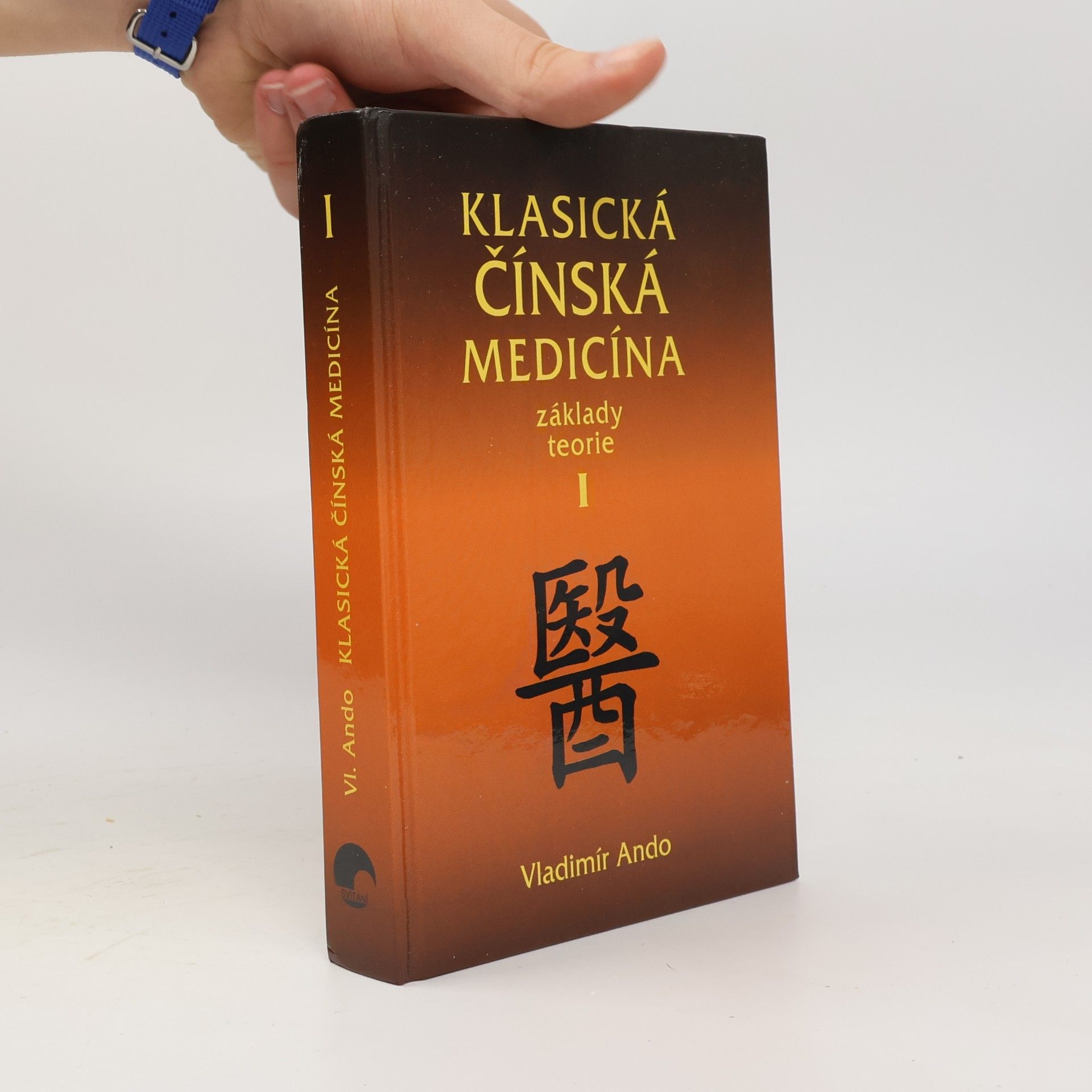 Vladimír Ando Klasická čínská medicína I.
