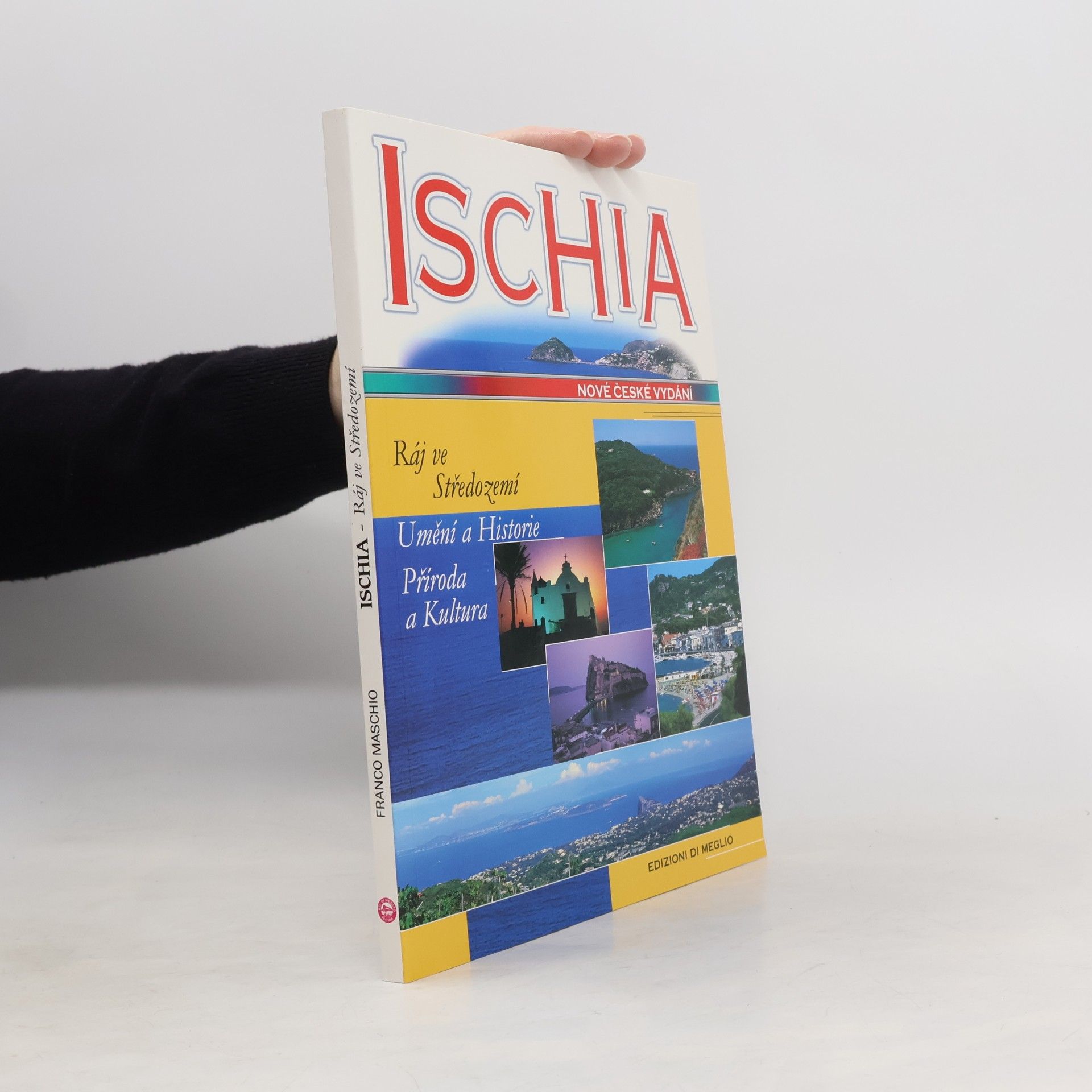 Franco Maschio Ischia. Ráj ve Středomoří