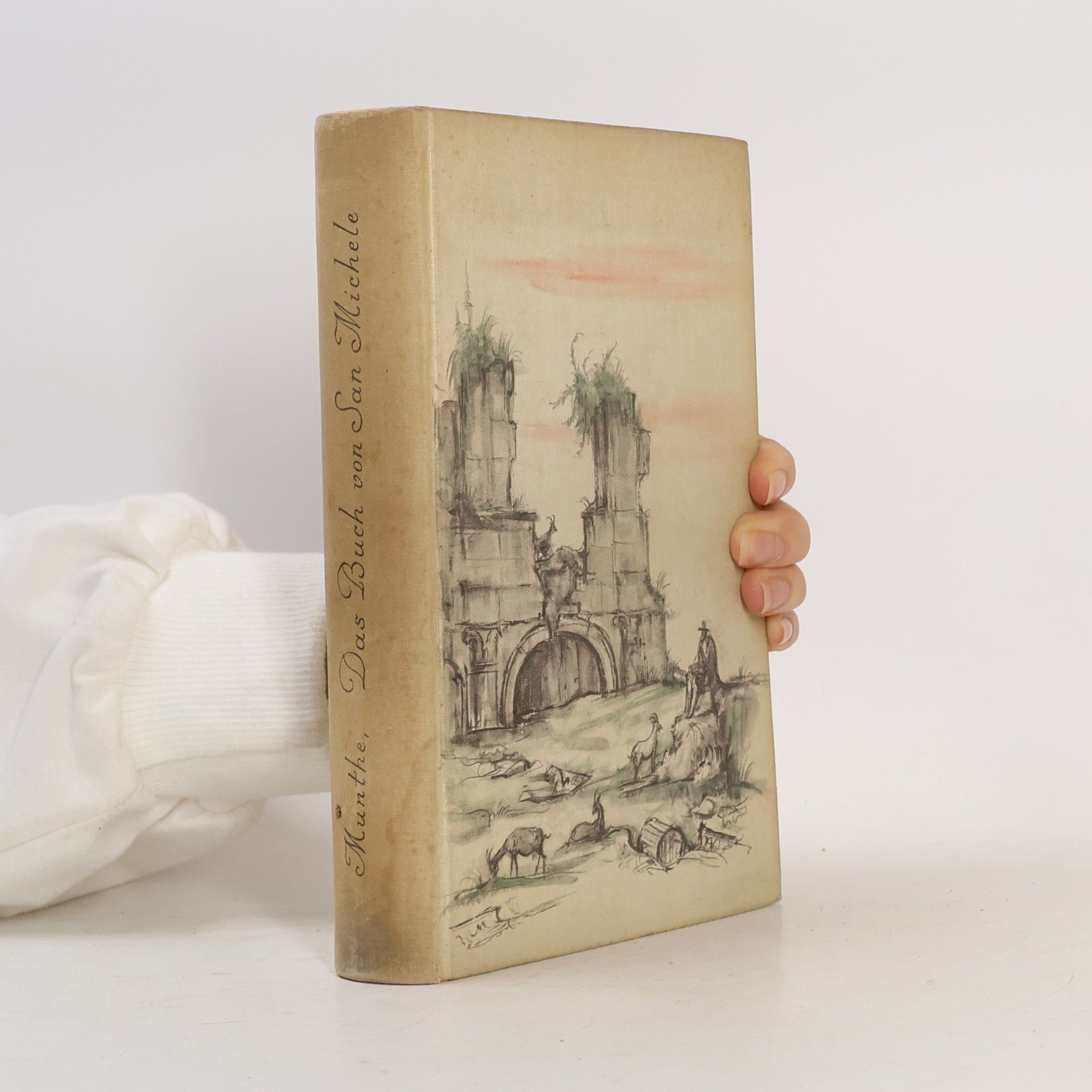 Axel Martin Fredrik Munthe Das Buch von San Michele