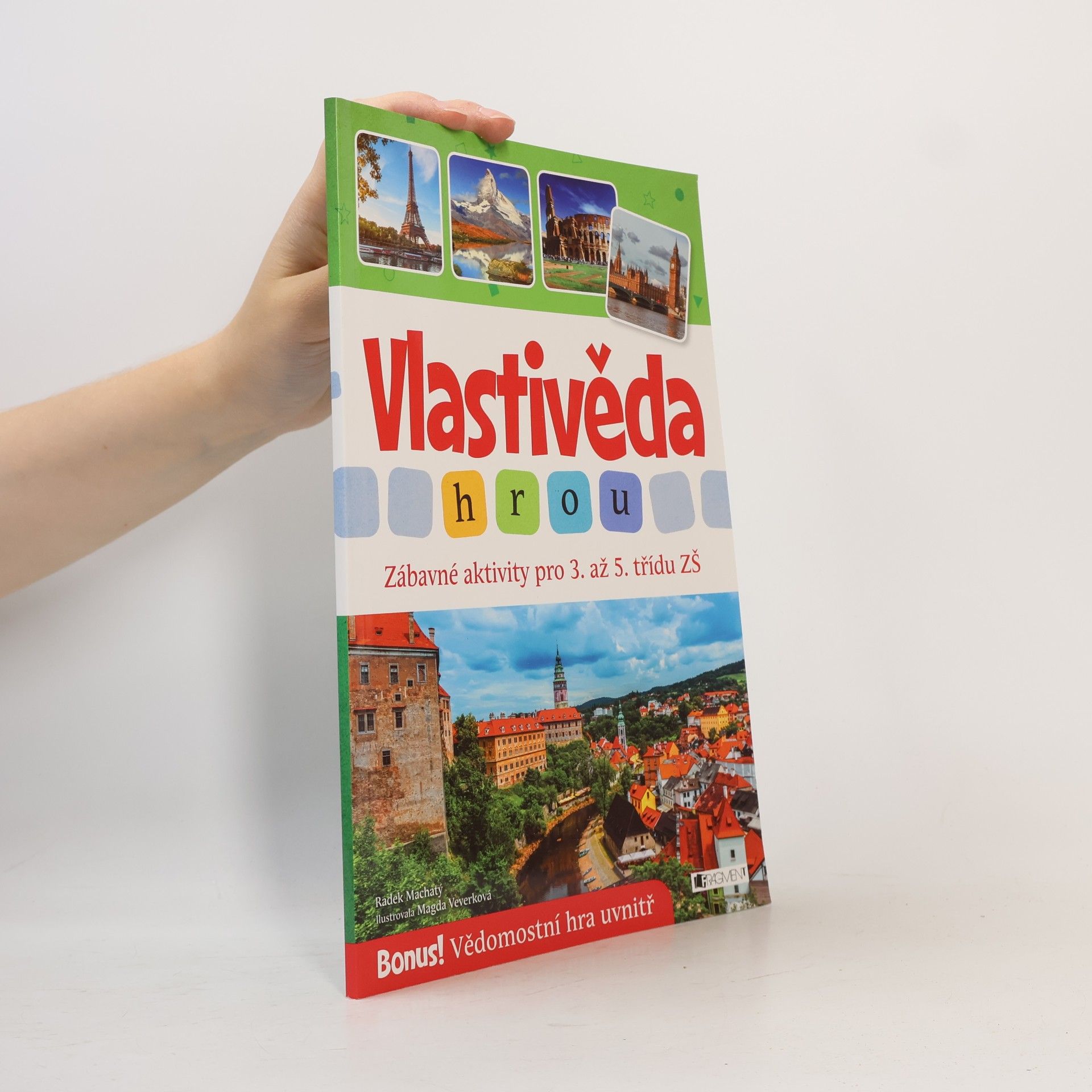 Radek Machatý Vlastivěda hrou - Zábavné aktivity pro 3. až 5. třídu ZŠ