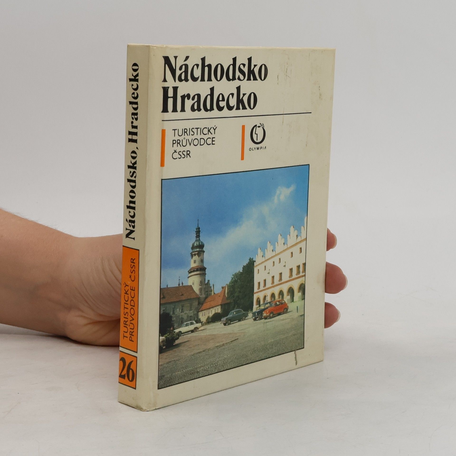Autorenkollektiv Turistický průvodce ČSSR. Náchodsko a Hradecko