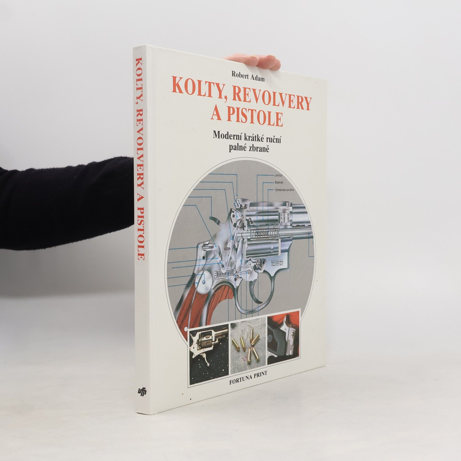 Robert Adam Kolty, revolvery a pistole. Moderní krátké ruční palné zbraně