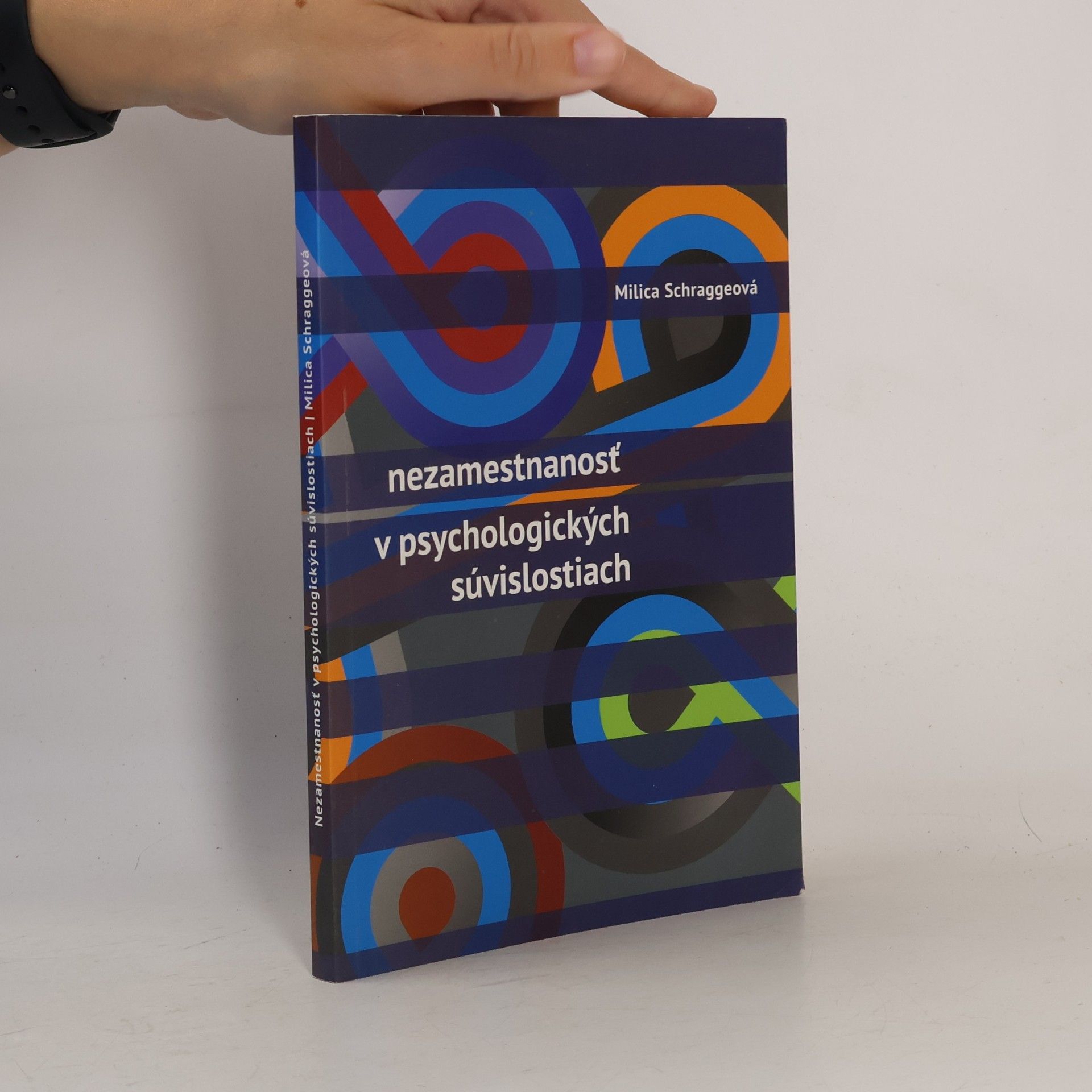 Milica Schraggeová Nezamestnanosť v psychologických súvislostiach