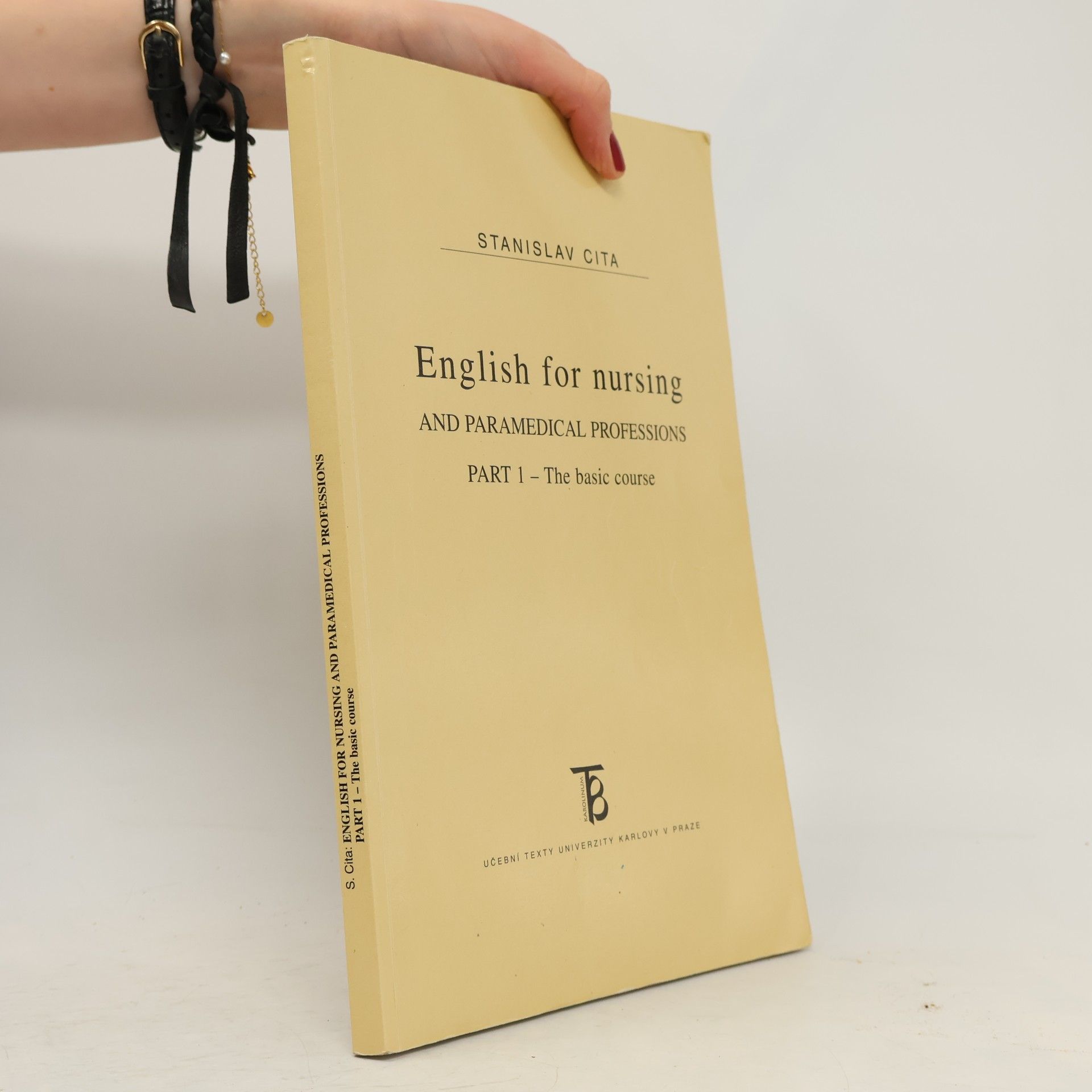 Stanislav Cita English for nursing and paramedical professions. Part 1, The basic course
