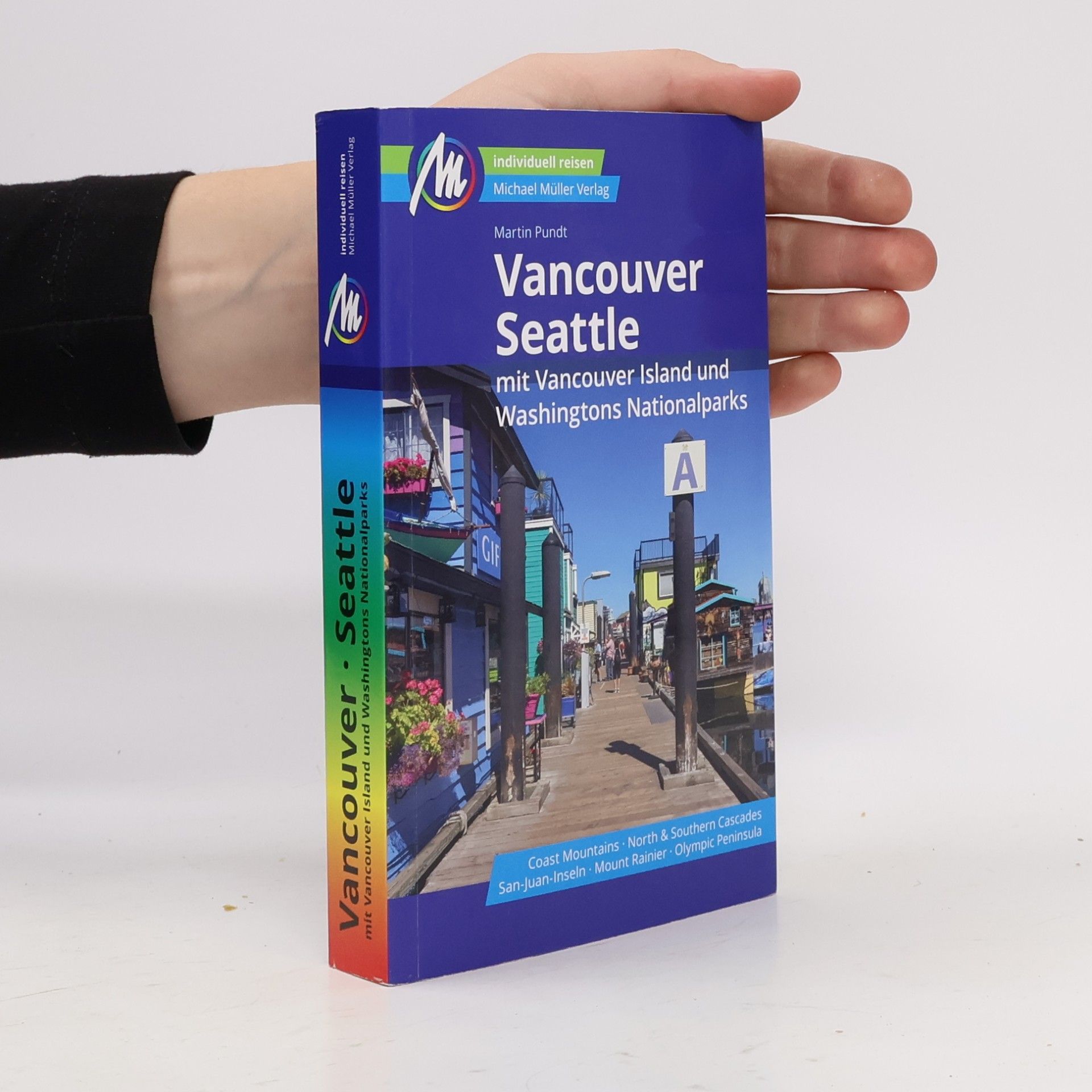 Martin Pundt Vancouver & Seattle Reiseführer Michael Müller Verlag