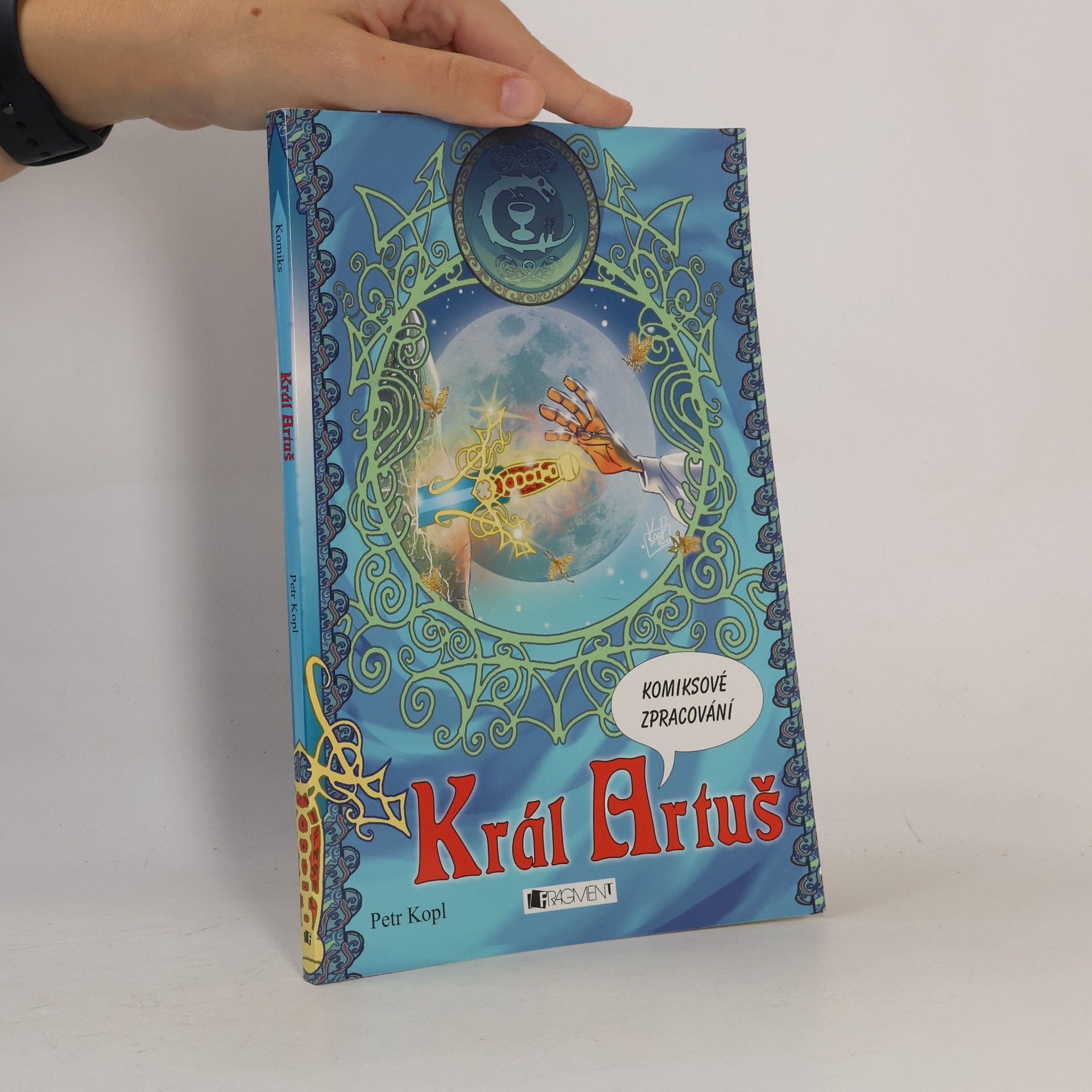Petr Kopl Král Artuš