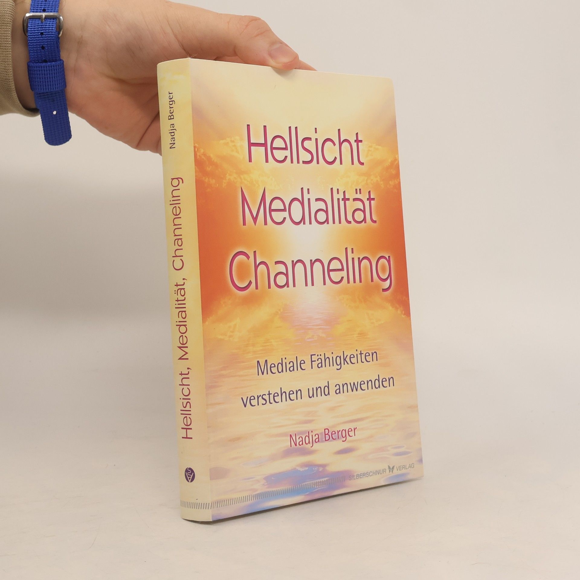 Nadja Berger Hellsicht, Medialität, Channeling