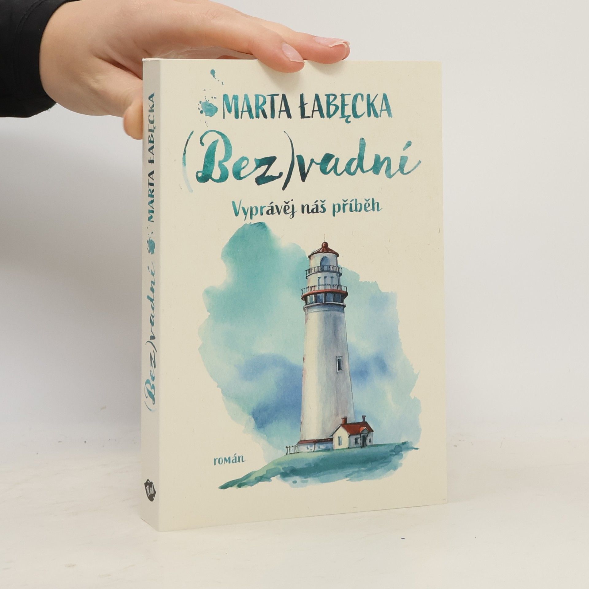 Marta Łabęcka (Bez)vadní. Vyprávěj náš příběh