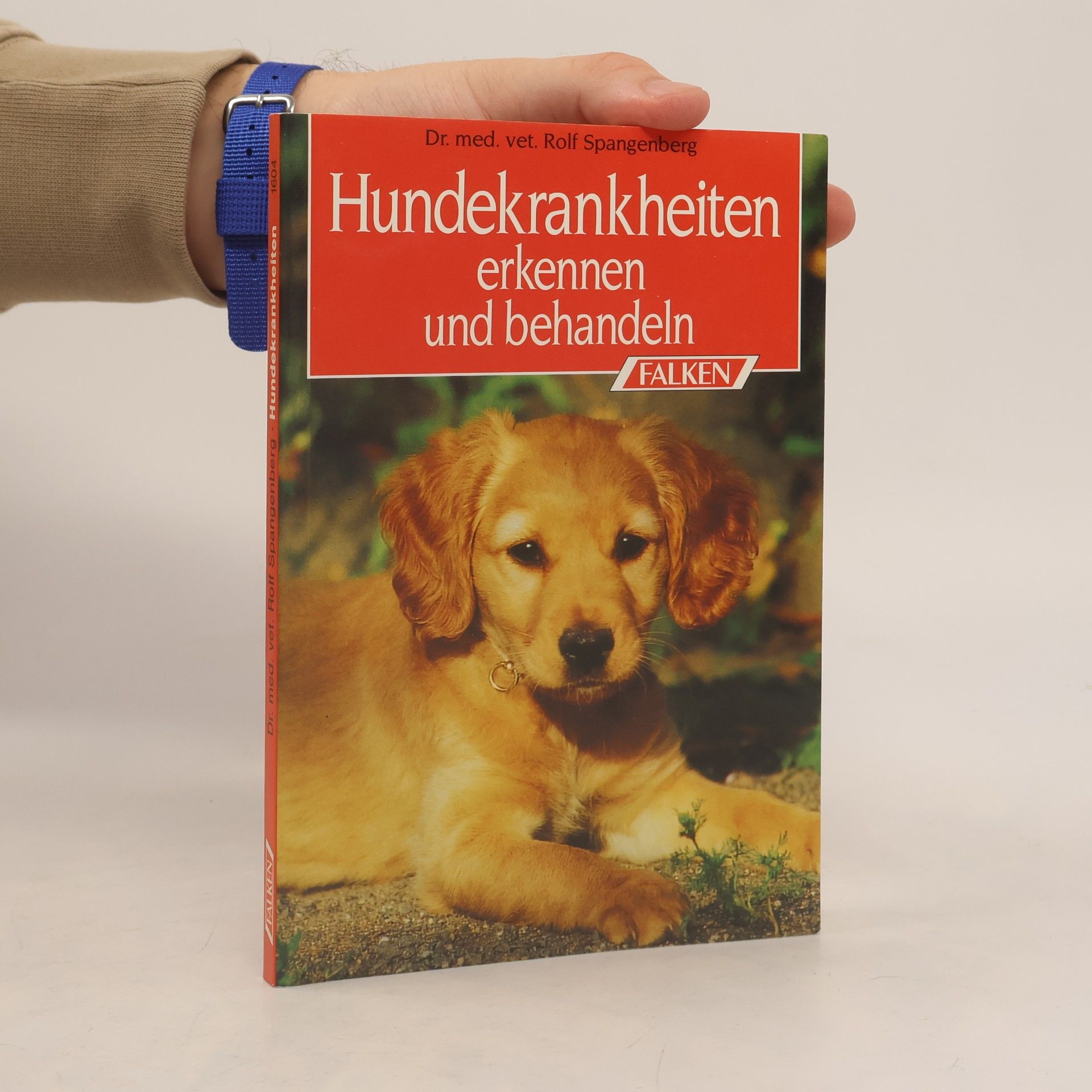 Rolf Spangenberg Hundekrankheiten erkennen und behandeln