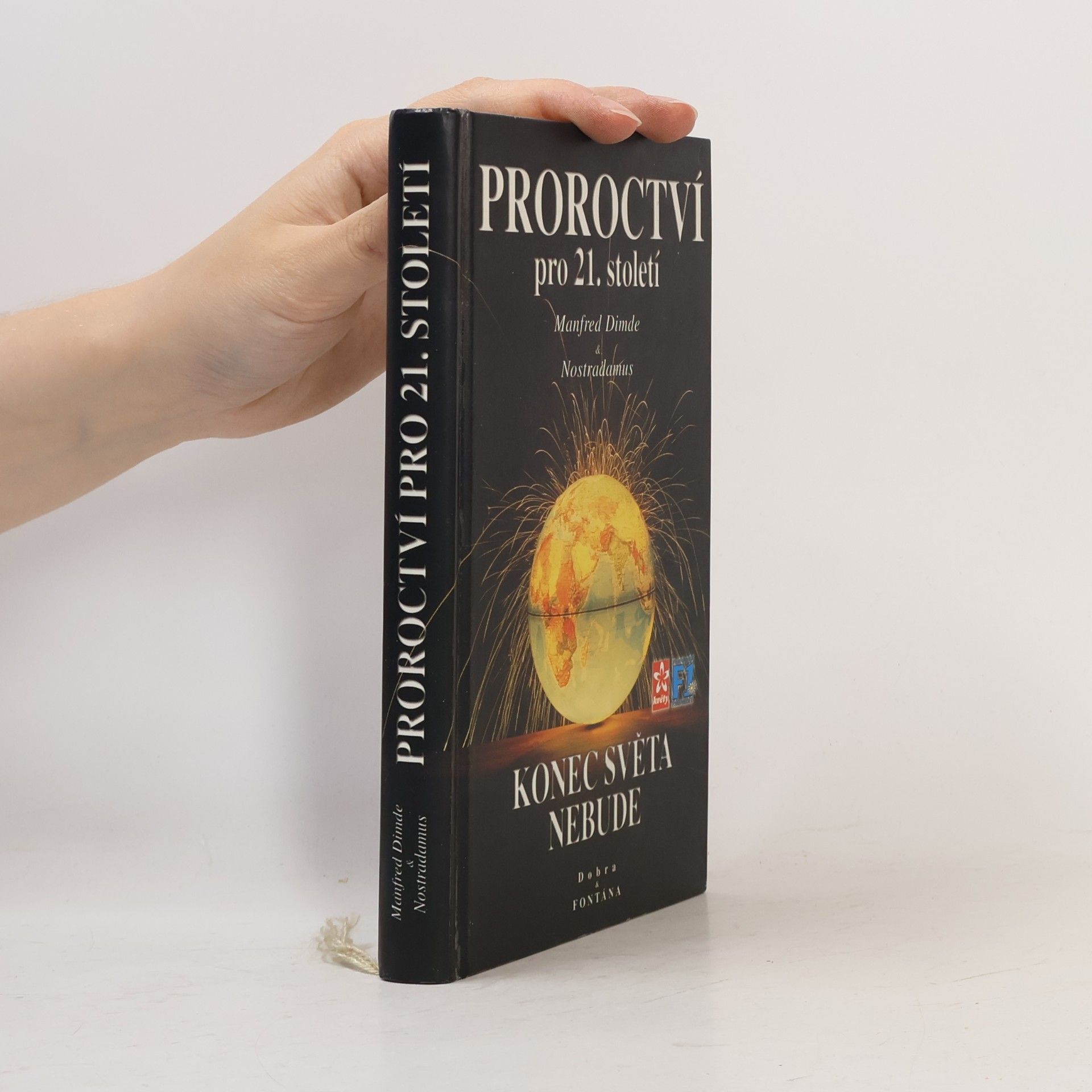 Nostradamus Proroctví pro 21. století : Svět na významném mezníku
