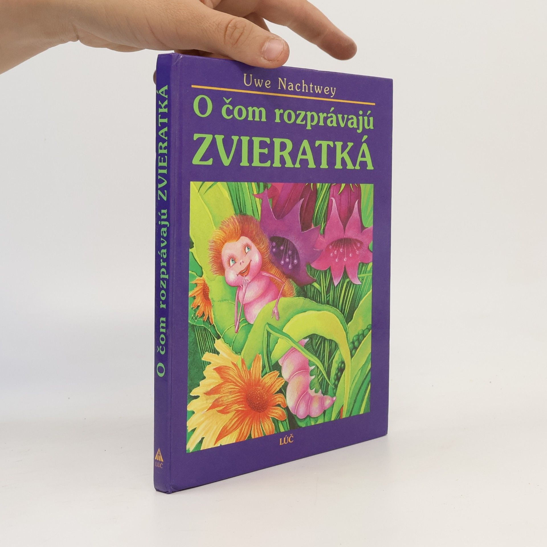 Uwe Nachtwey O čom rozprávajú zvieratká