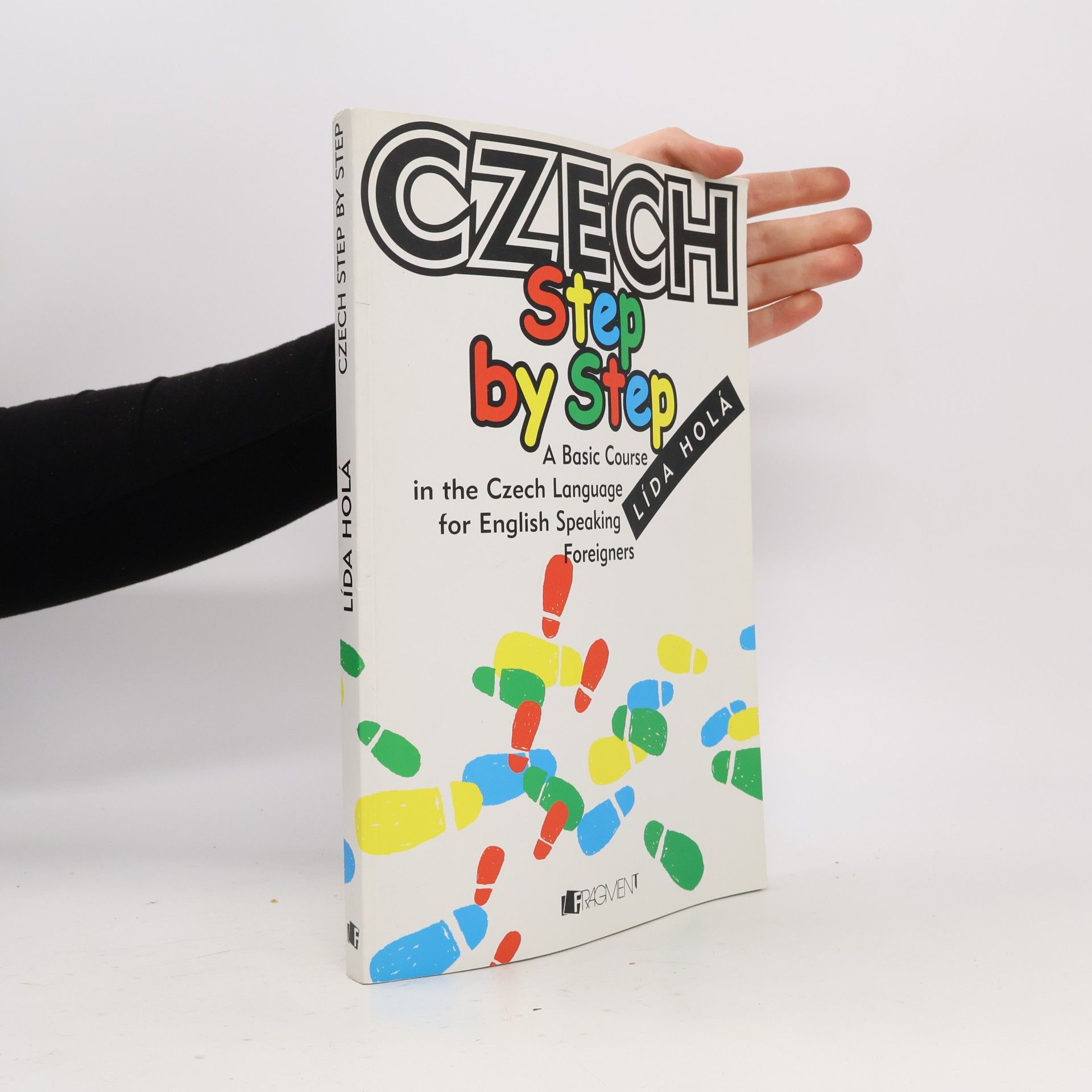 Lída Holá Czech Step by Step - A Basic Course in the Czech Language for English Speaking Foreigners