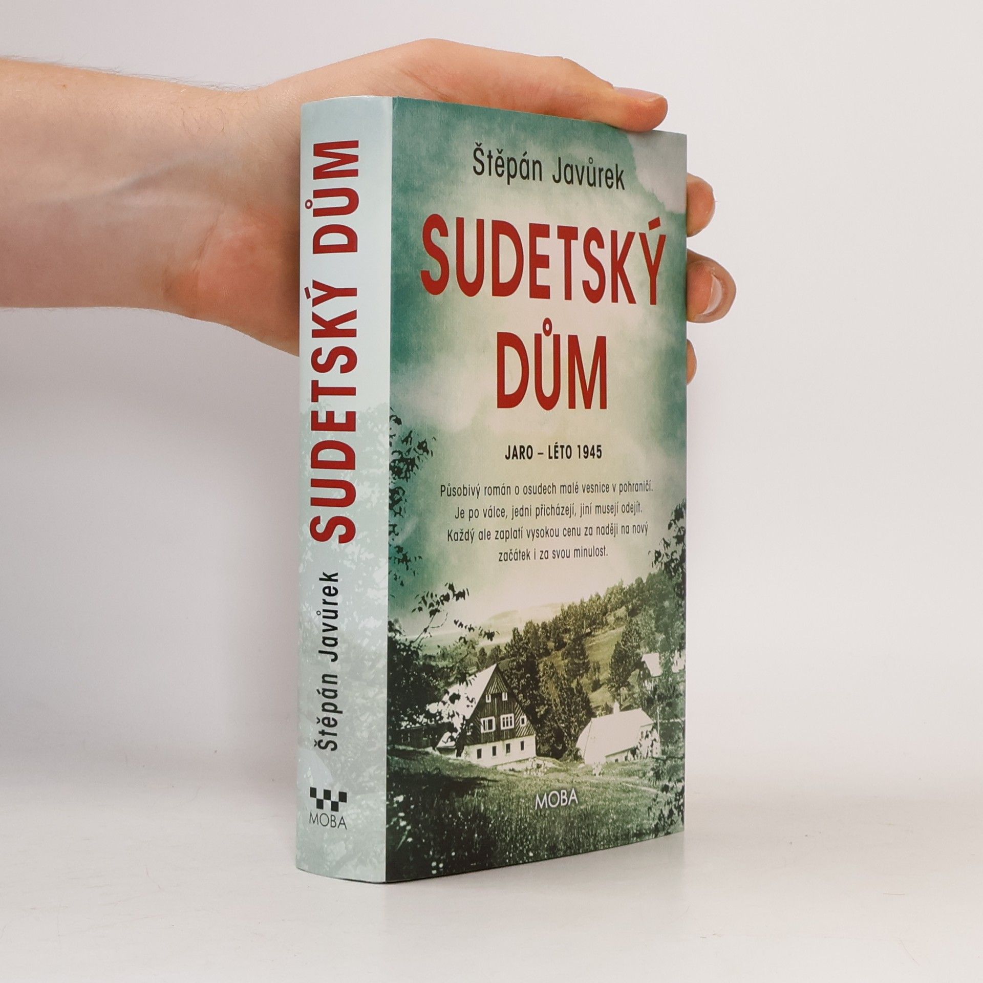 Štěpán Javůrek Sudetský dům : jaro - léto 1945