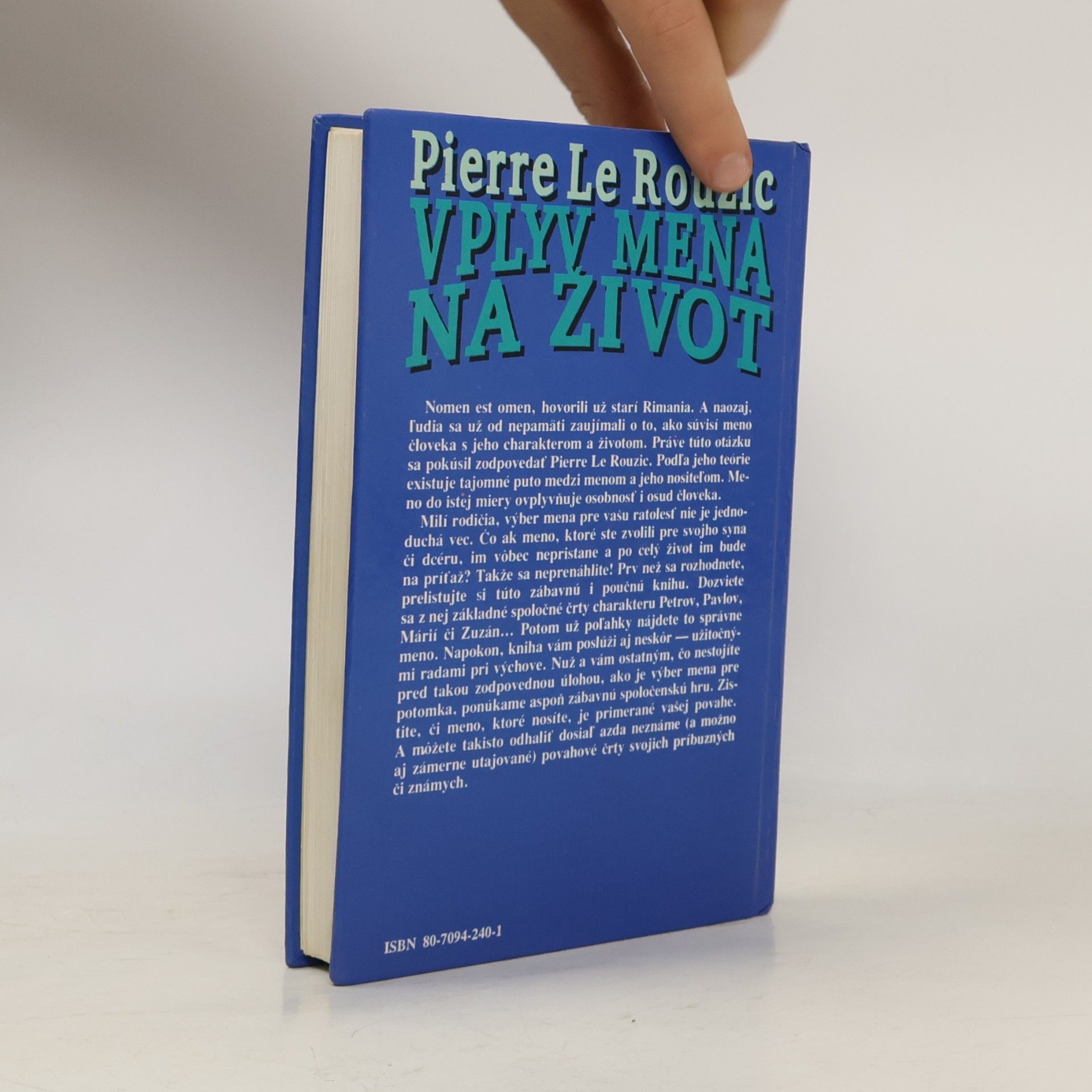 Pierre Le Rouzic Vplyv mena na život