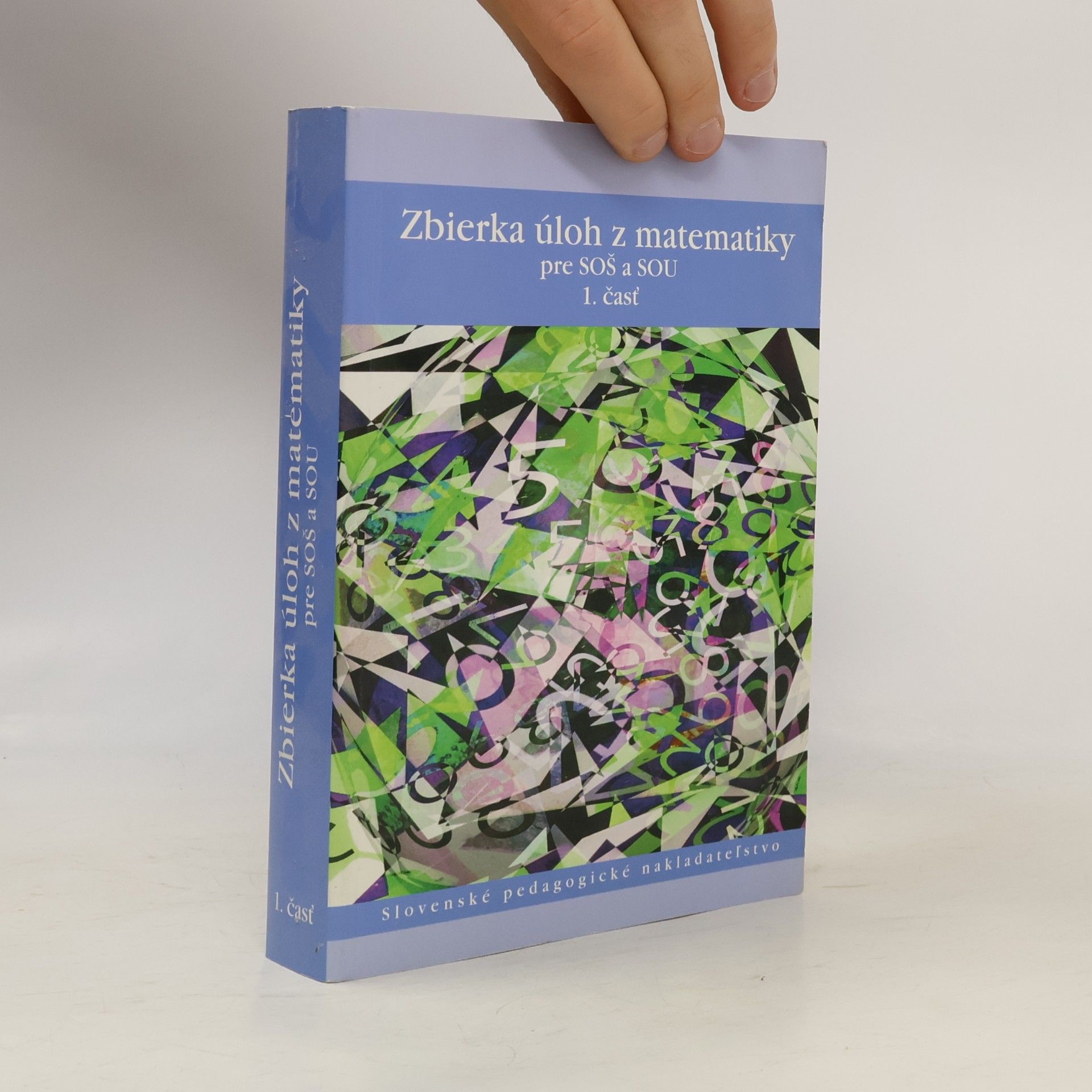 Kolektiv autorů Zbierka úloh z matematiky pre SOŠ a SOU 1