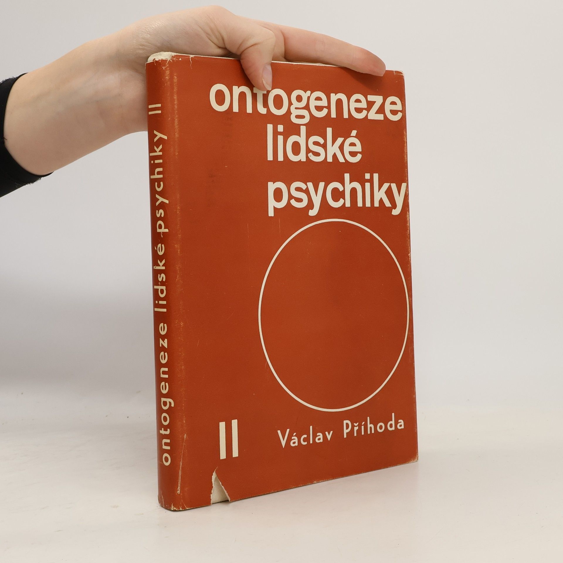Václav Příhoda Ontogeneze lidské psychiky II. Vývoj člověka od patnácti do třiceti let
