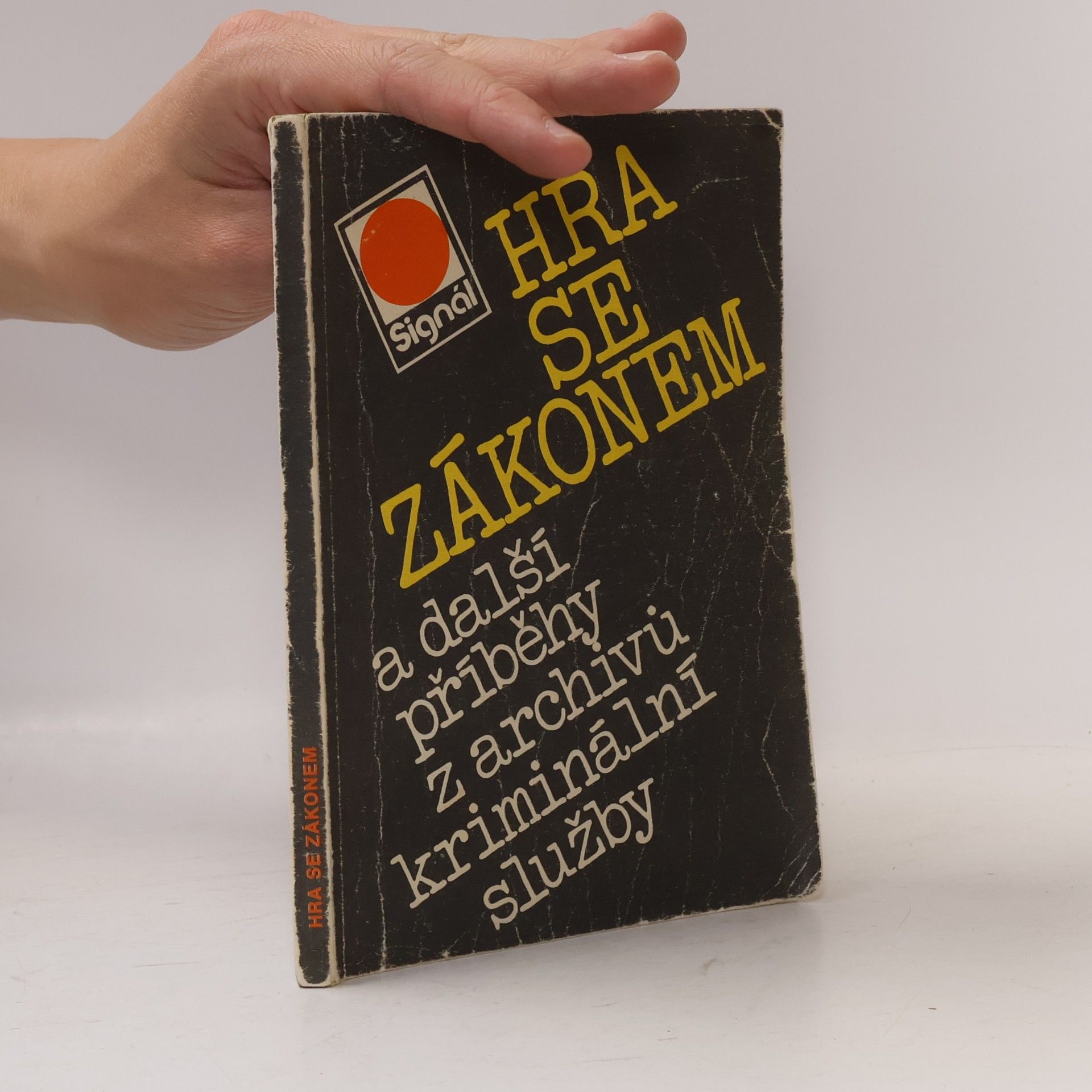 Petr Horák Hra se zákonem a další příběhy z archivů kriminální služby