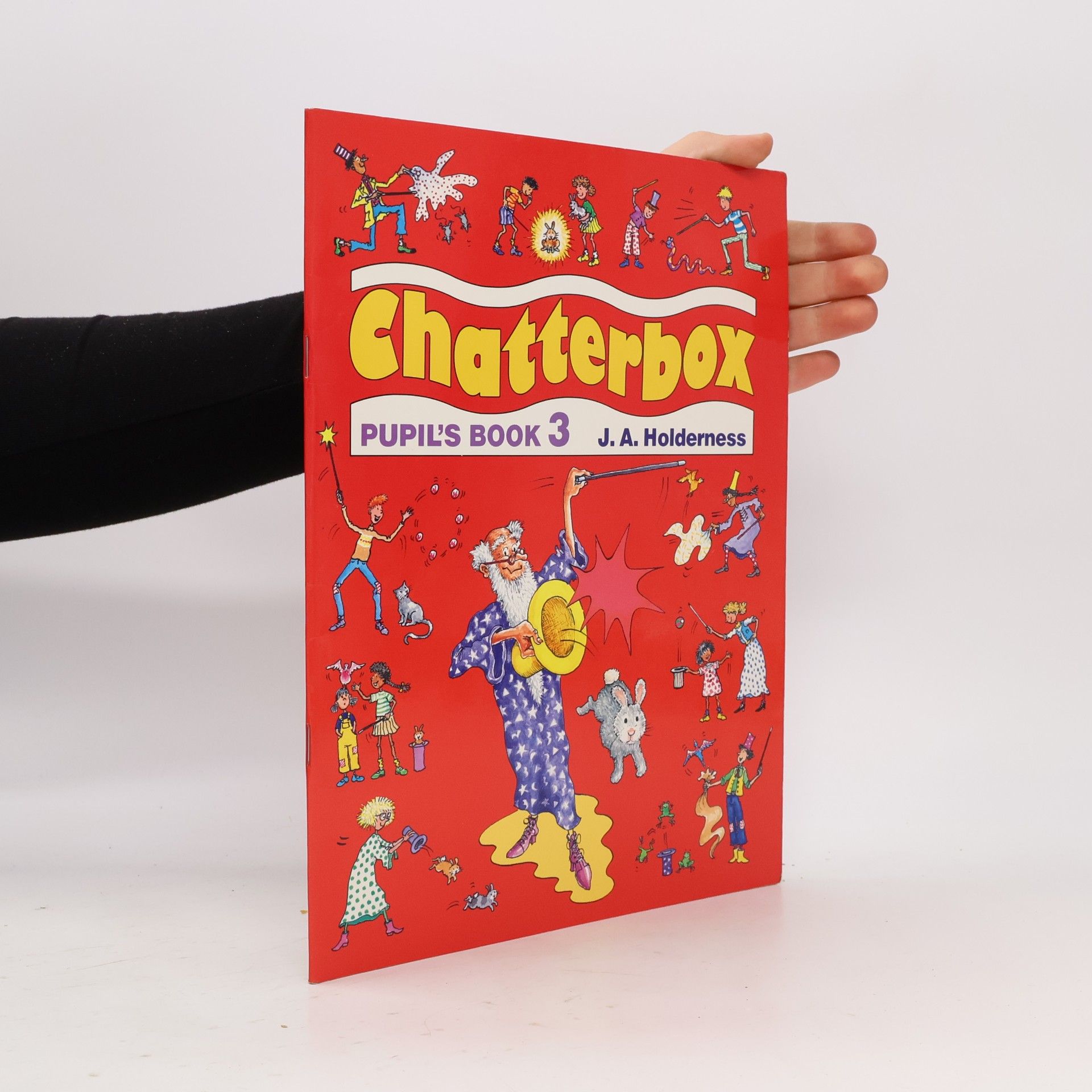 J. A. Holderness Chatterbox : pupil's book 3