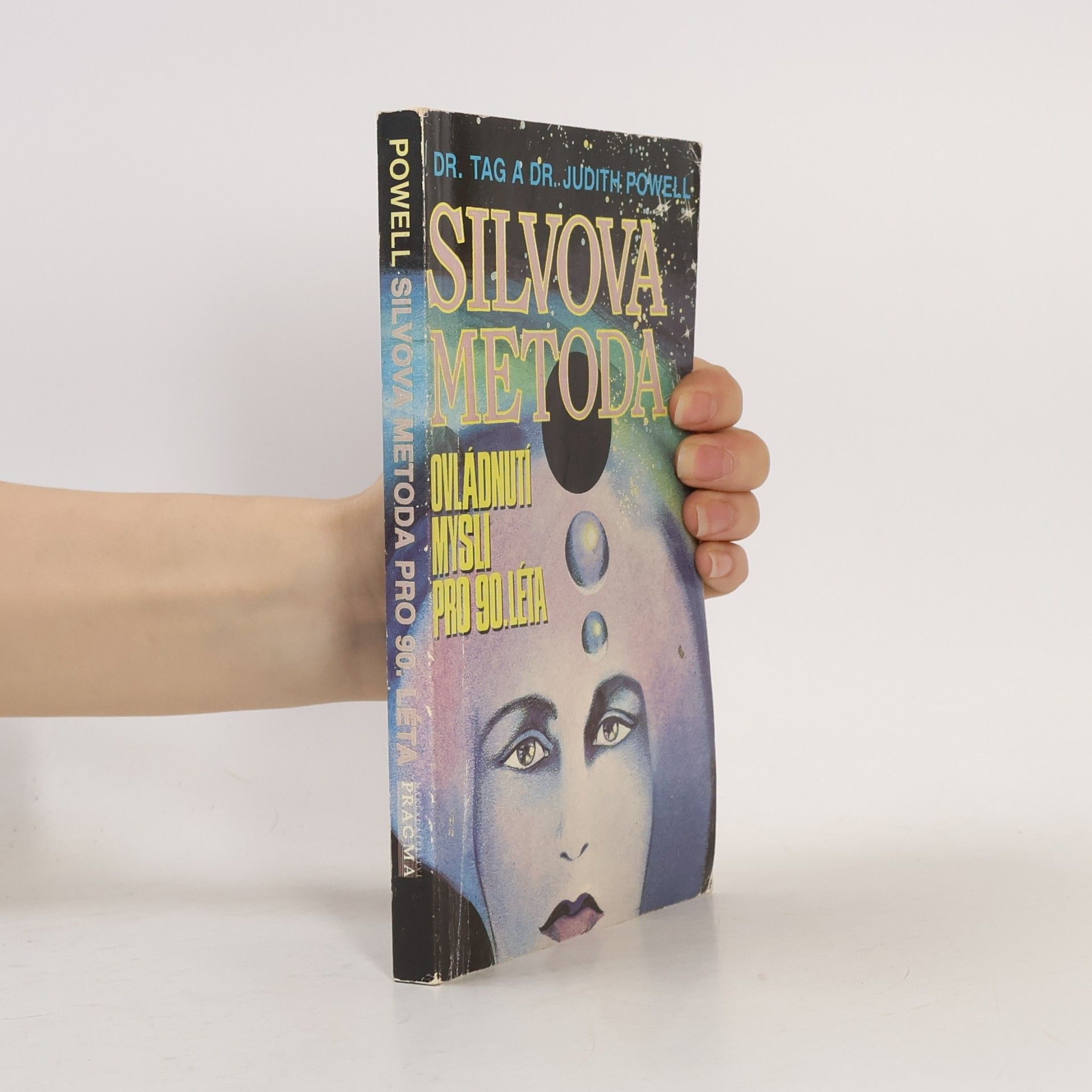 Silvova metoda. Ovládnutí mysli pro 90. léta