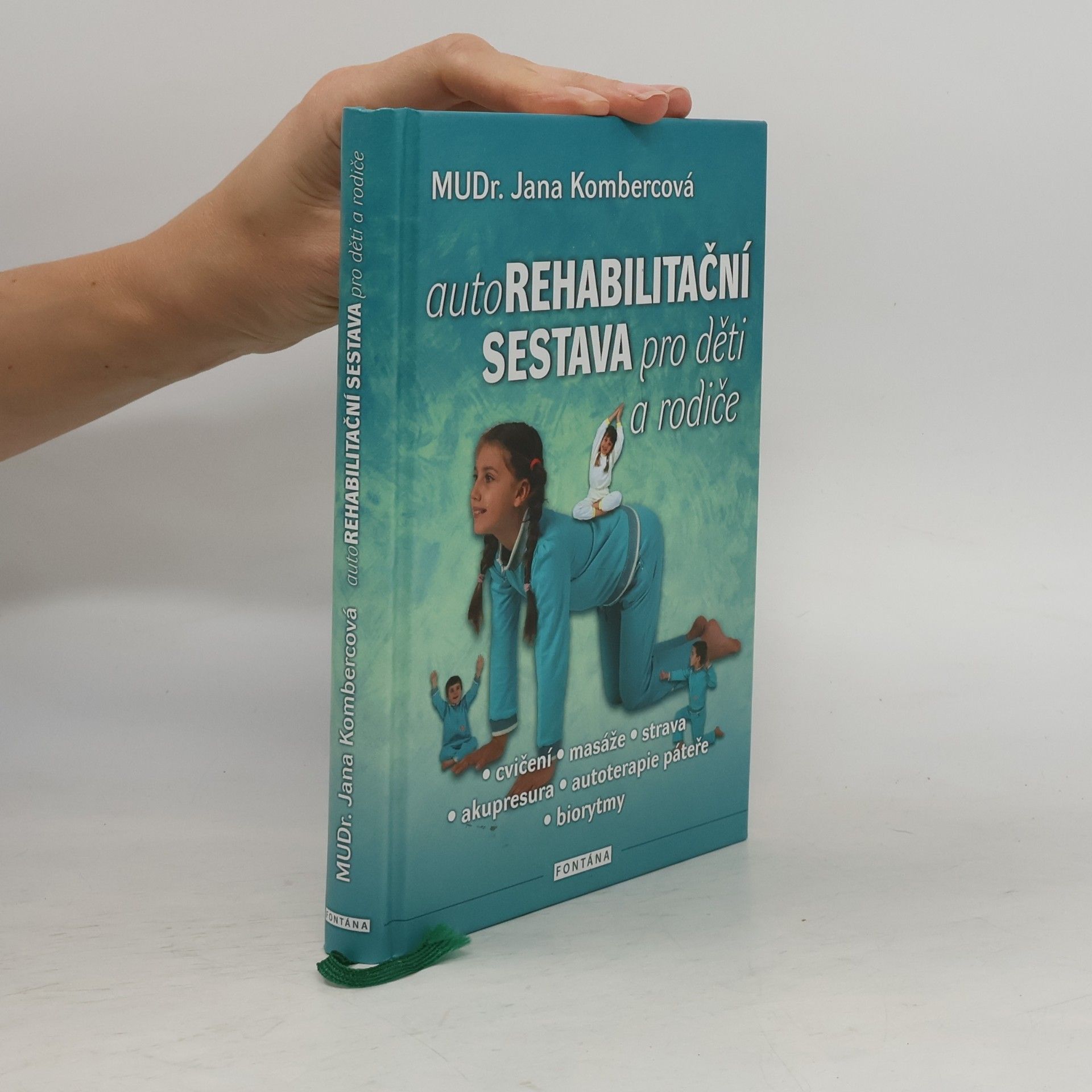 Jana Kombercová Autorehabiltační sestava pro děti a rodiče