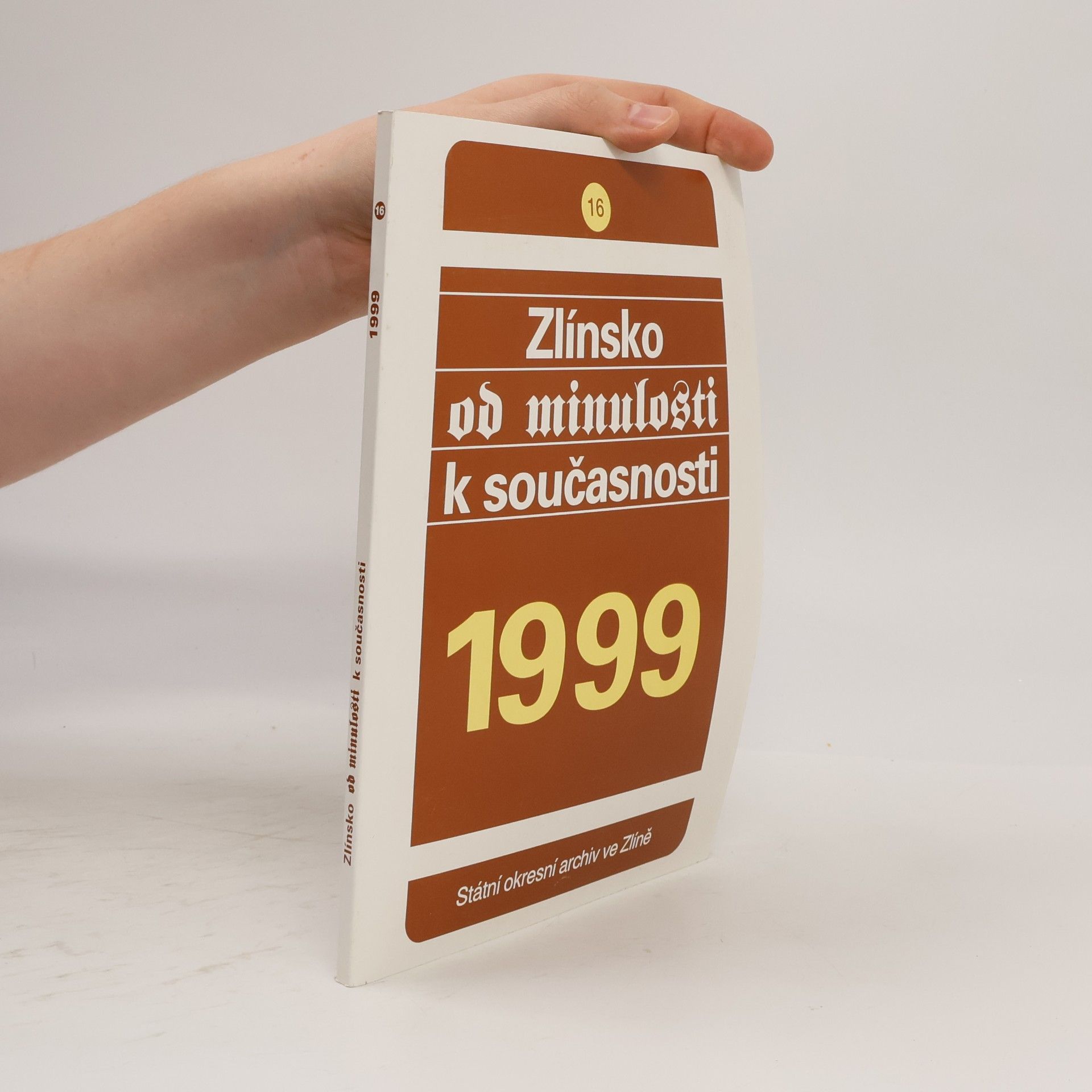 Various authors Zlínsko od minulosti k současnosti