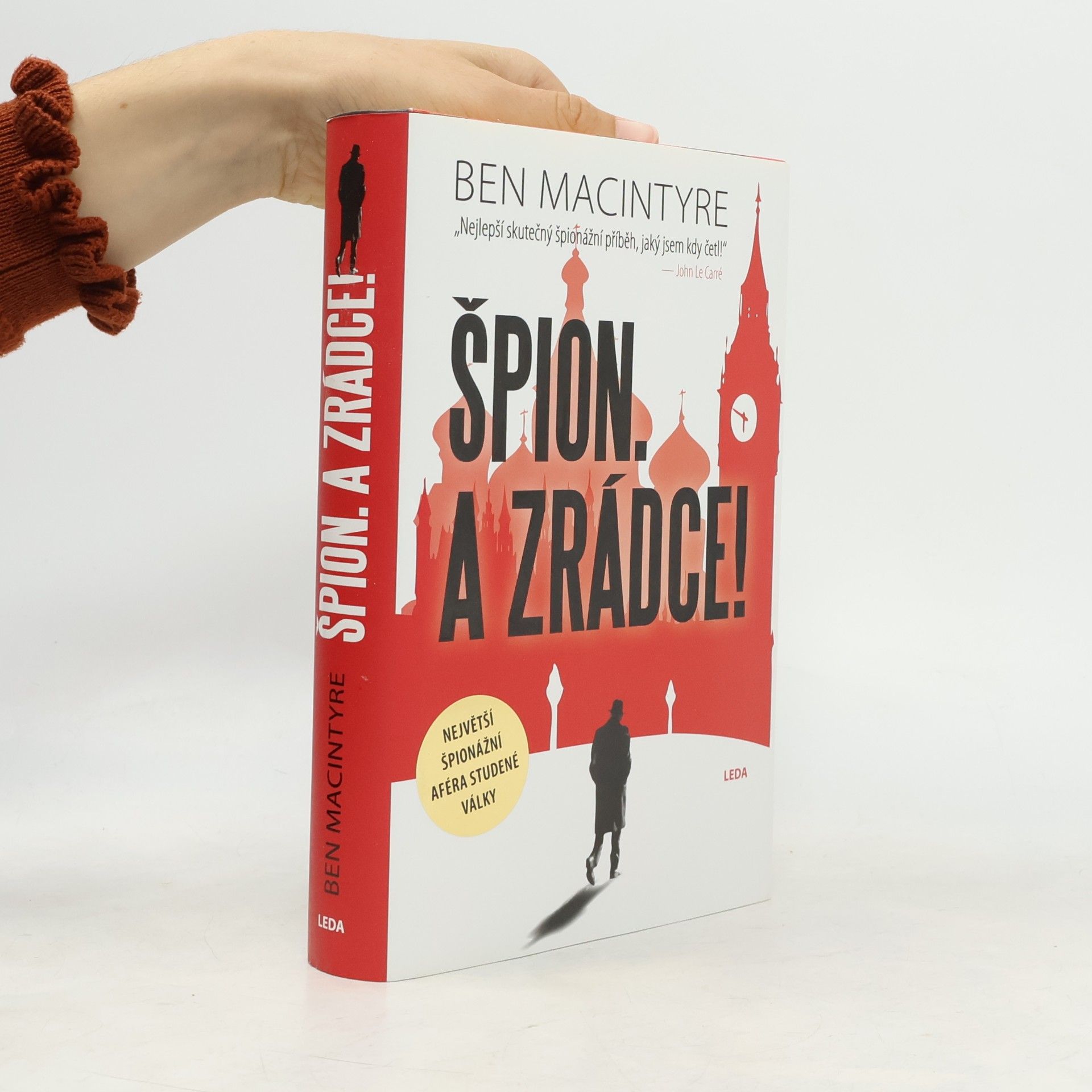 Ben Macintyre Špion - a zrádce!