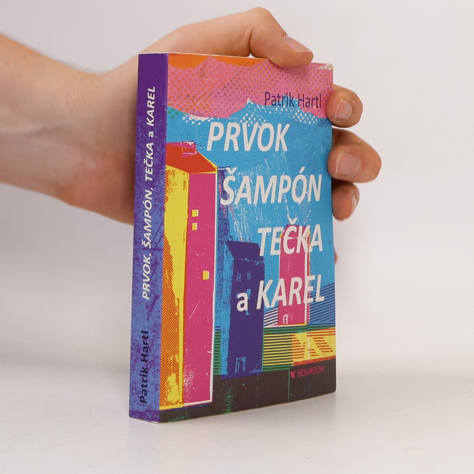 Patrik Hartl Prvok, Šampón, Tečka a Karel