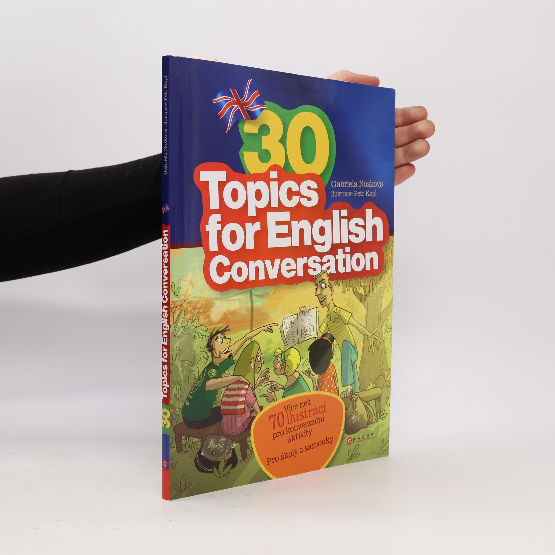 Gabriela Nosková 30 Topics for English Conversation
