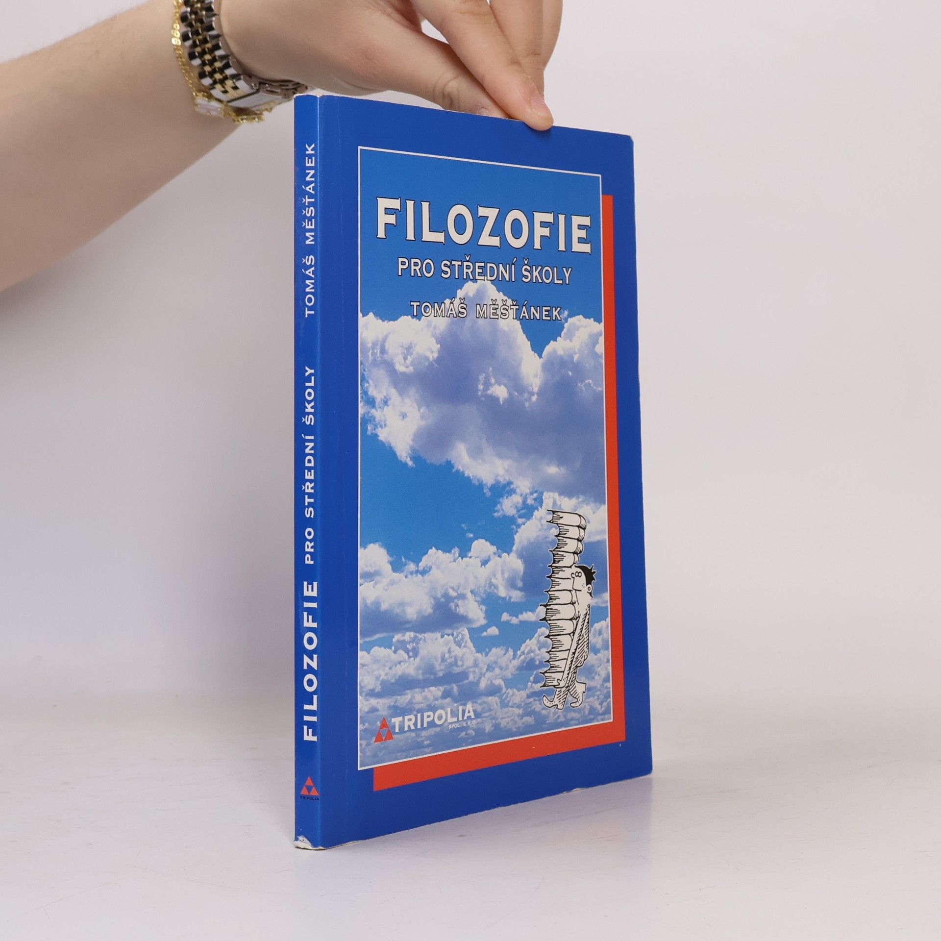 Tomáš Měšťánek Filozofie pro 4. ročník středních škol