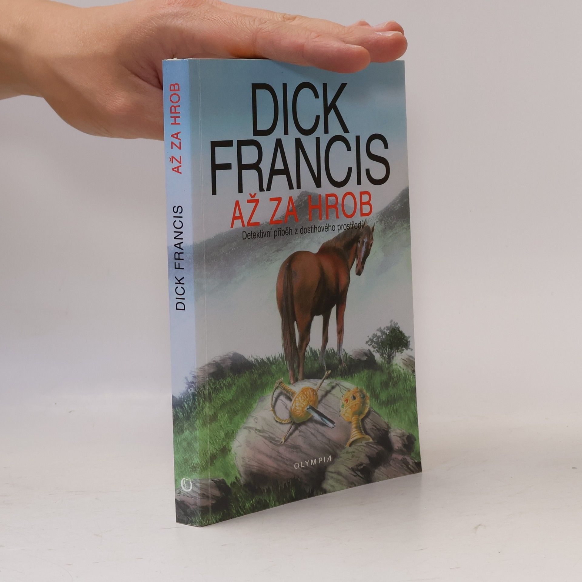 Dick Francis Až za hrob