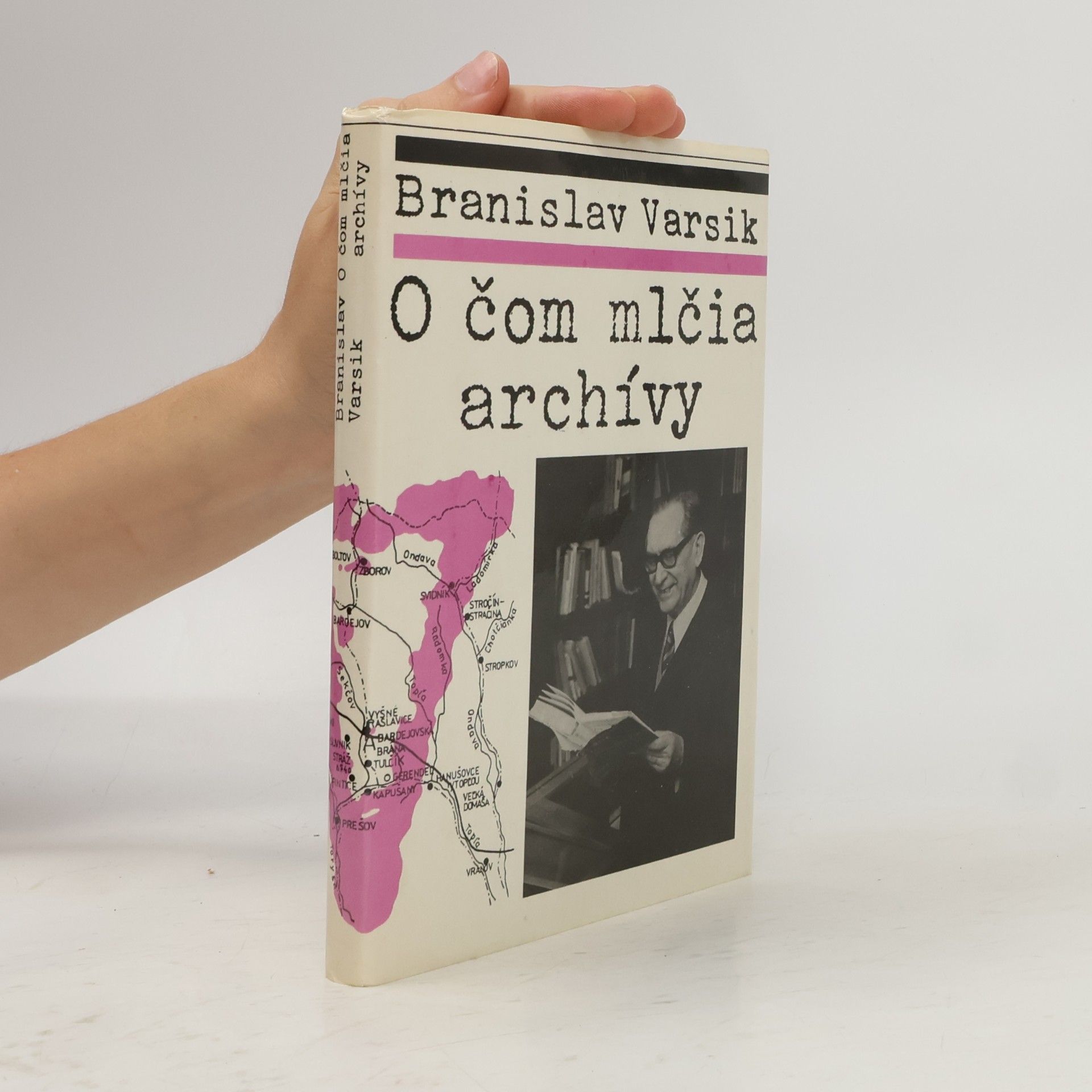 Branislav Varsik O čom mlčia archívy