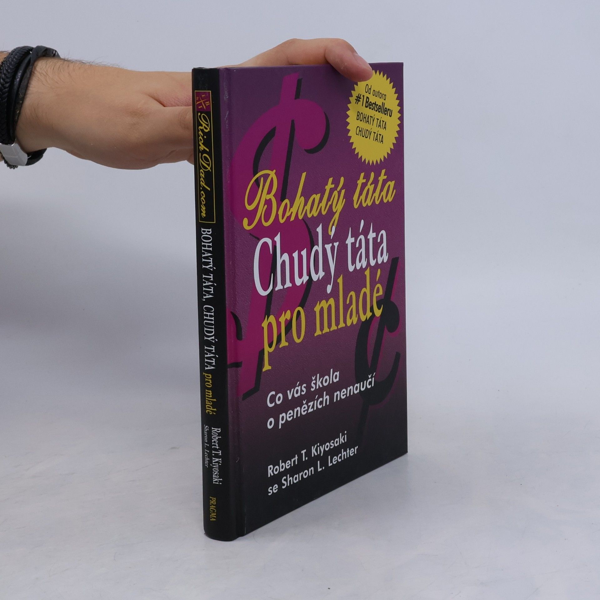 Robert Kiyosaki Bohatý táta, chudý táta pro mladé