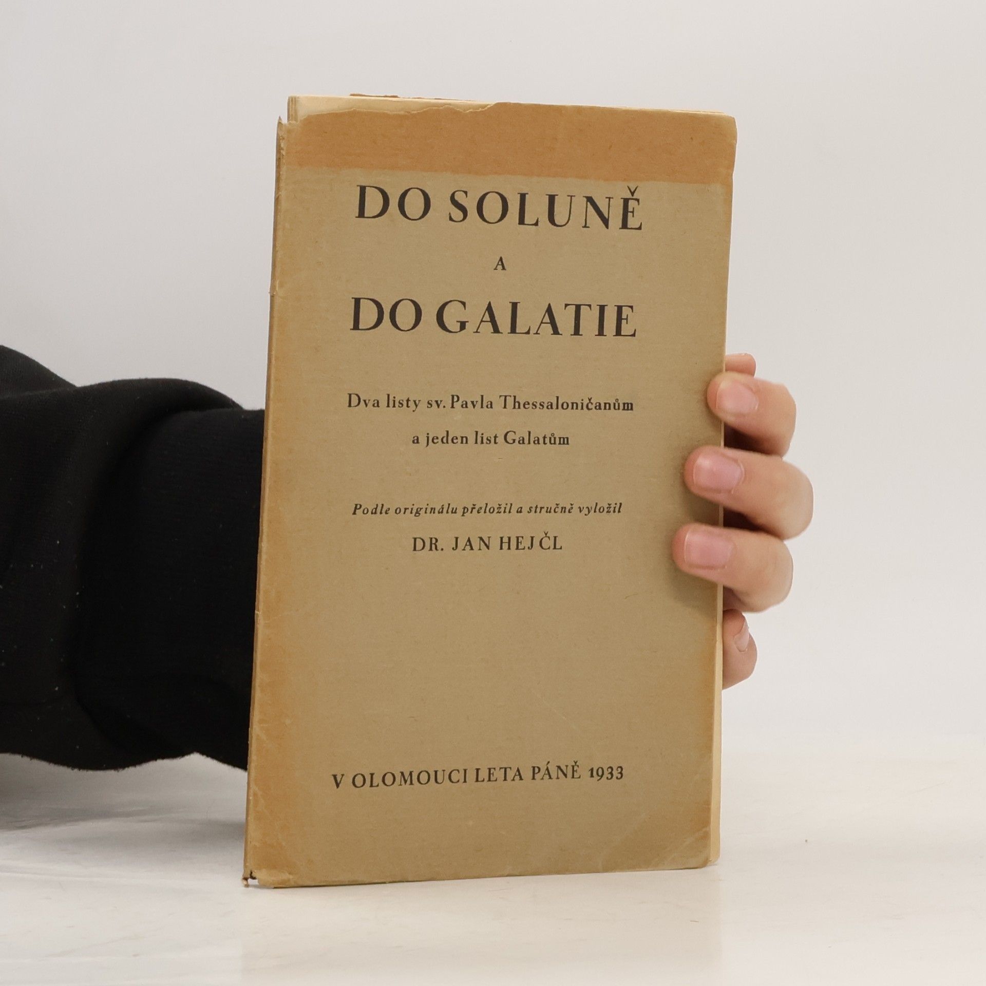 Dr. Jan Hejčl Do Soluně a do Galatie