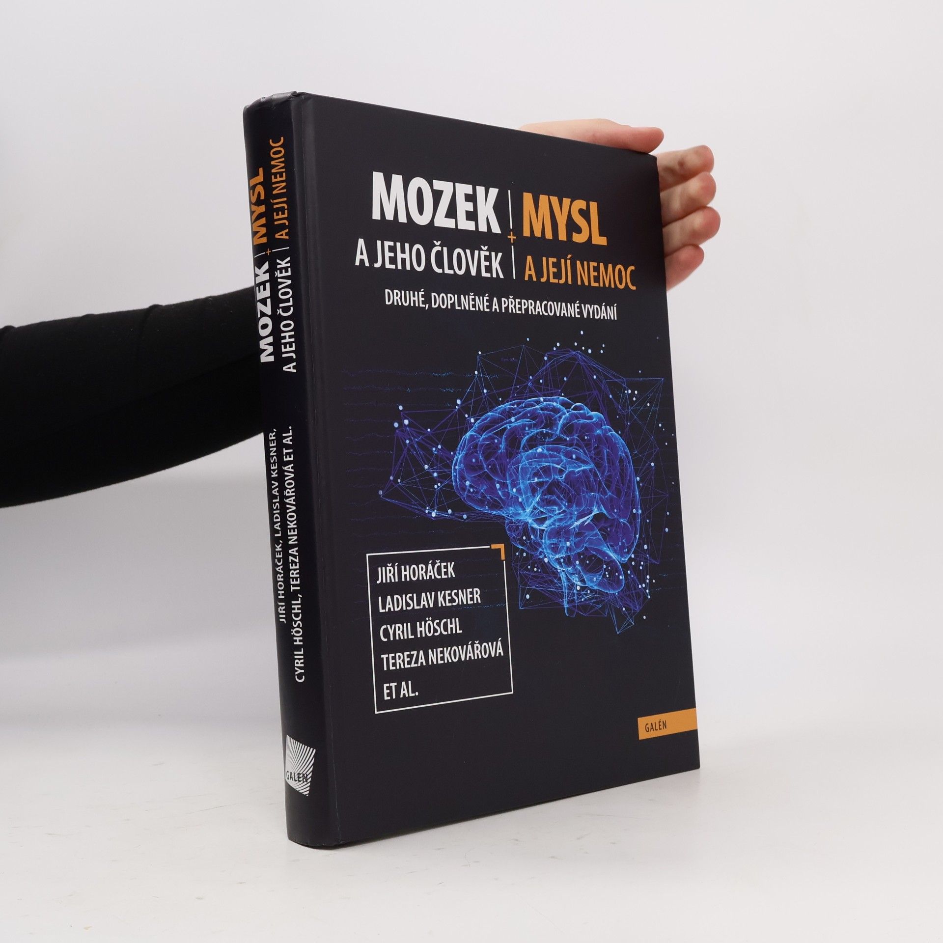 Jiří Horáček Mozek a jeho člověk, mysl a její nemoc
