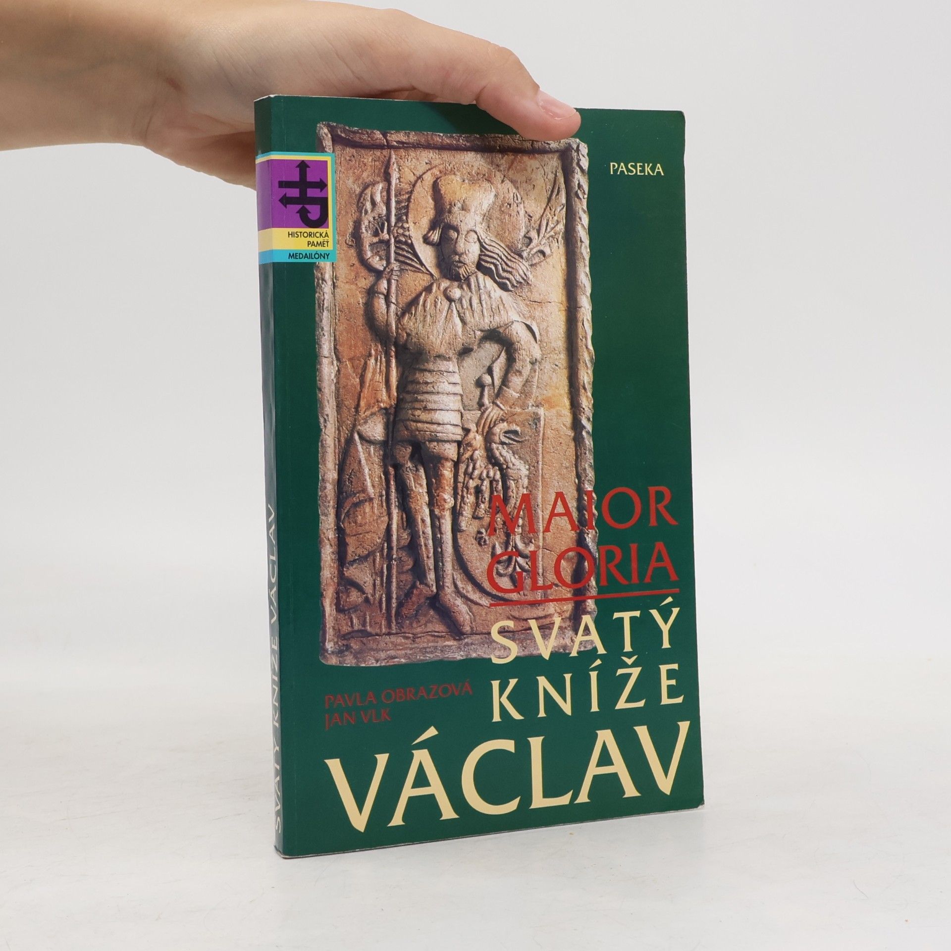 Josef Tvrský Svatý kníže Václav. Maior Gloria
