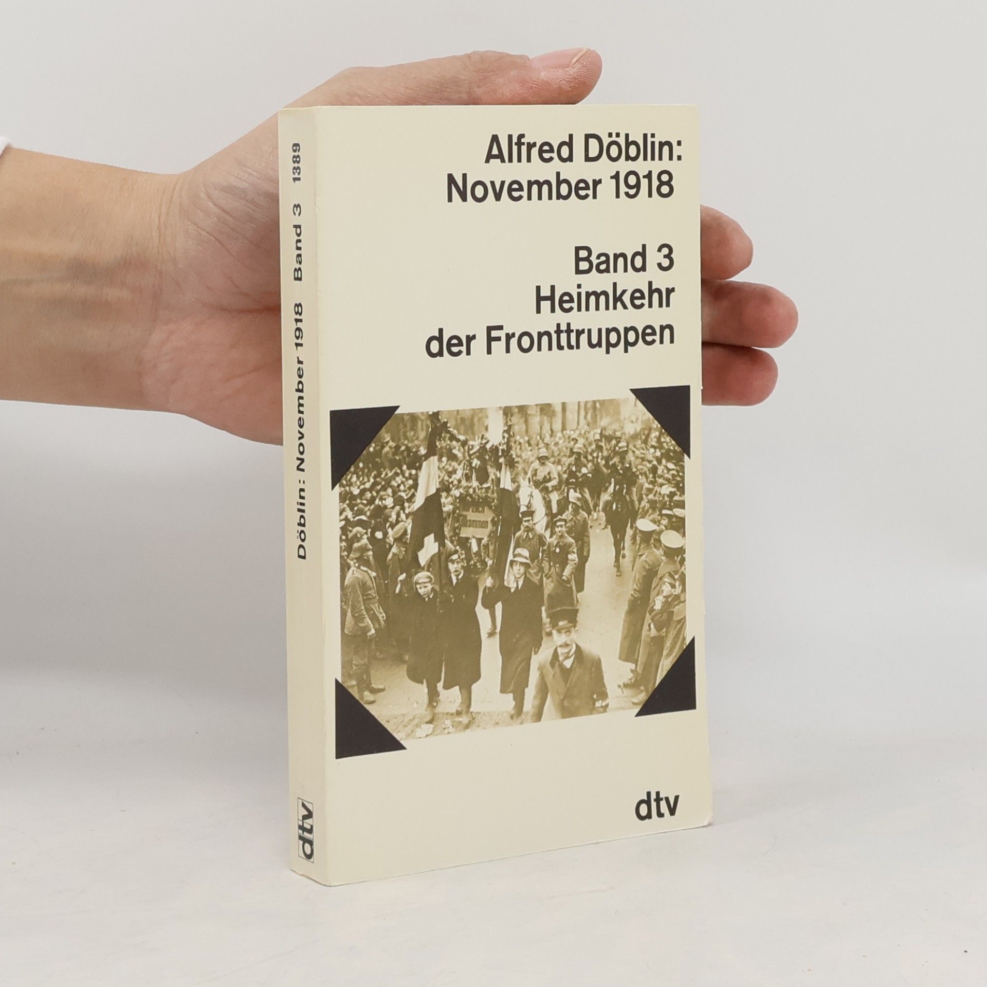 November 1918 3. Heimkehr der Fronttruppen
