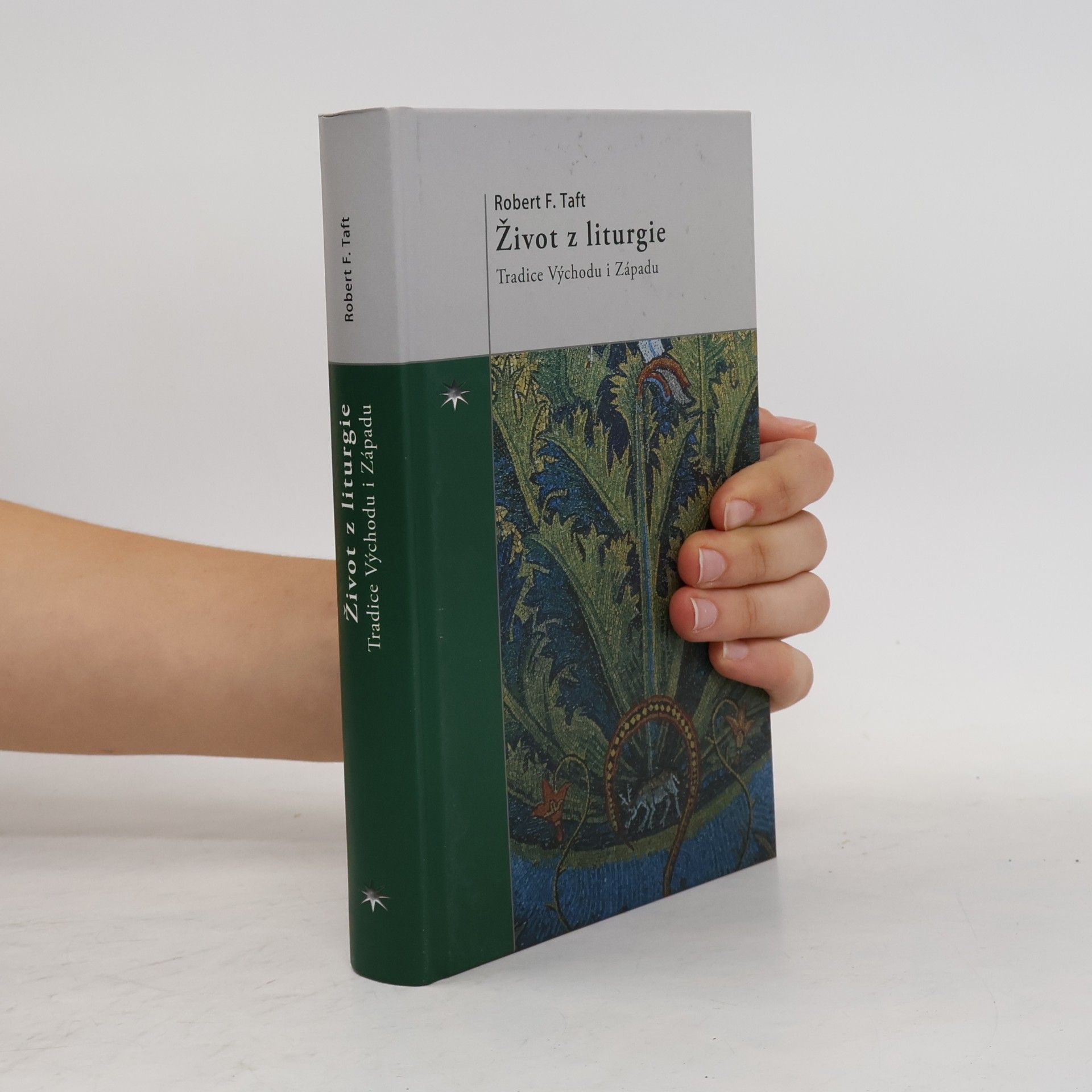 Robert F. Taft Život z liturgie. Tradice Východu i Západu