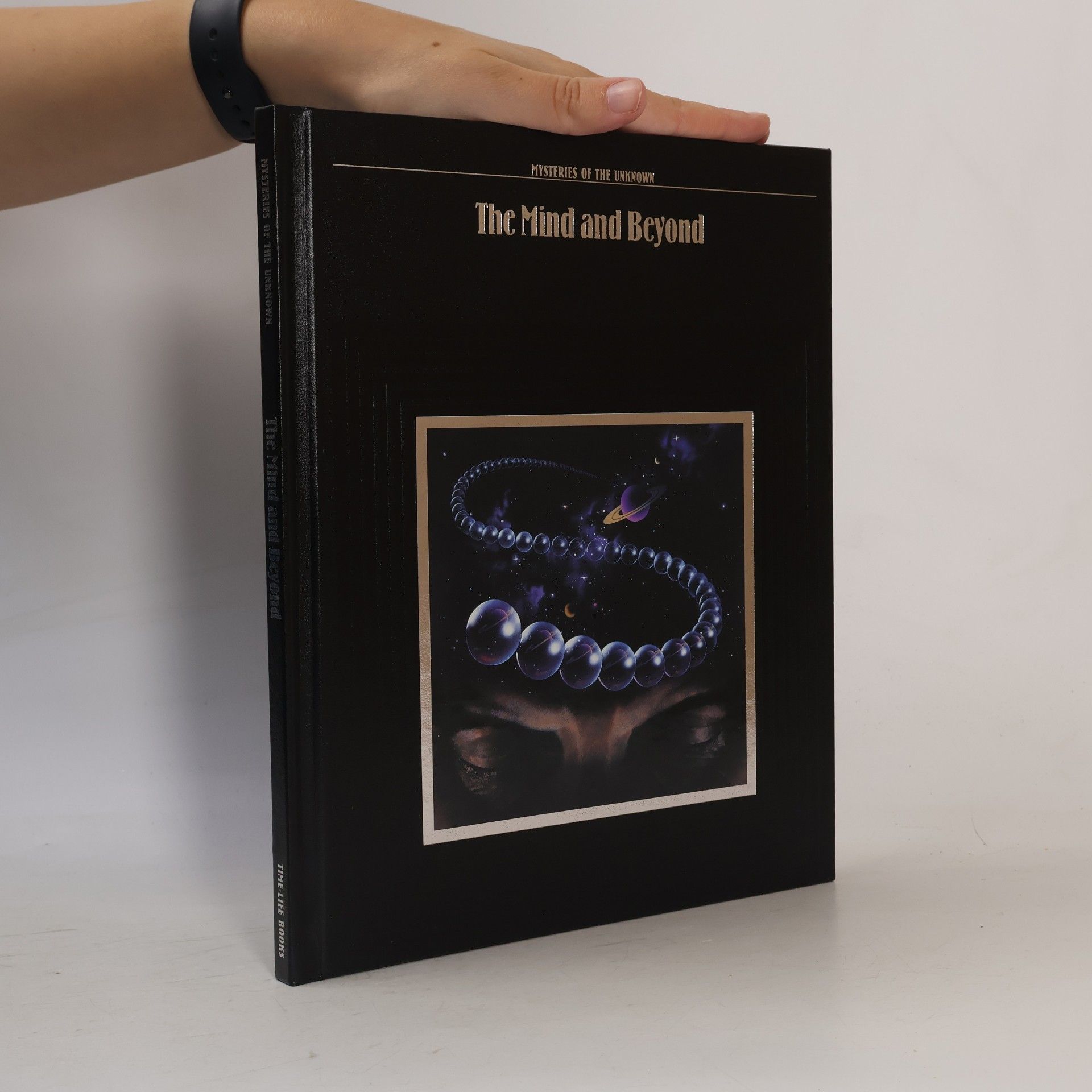 Time-Life Books Mysteries of the Unknown: The Mind and Beyond